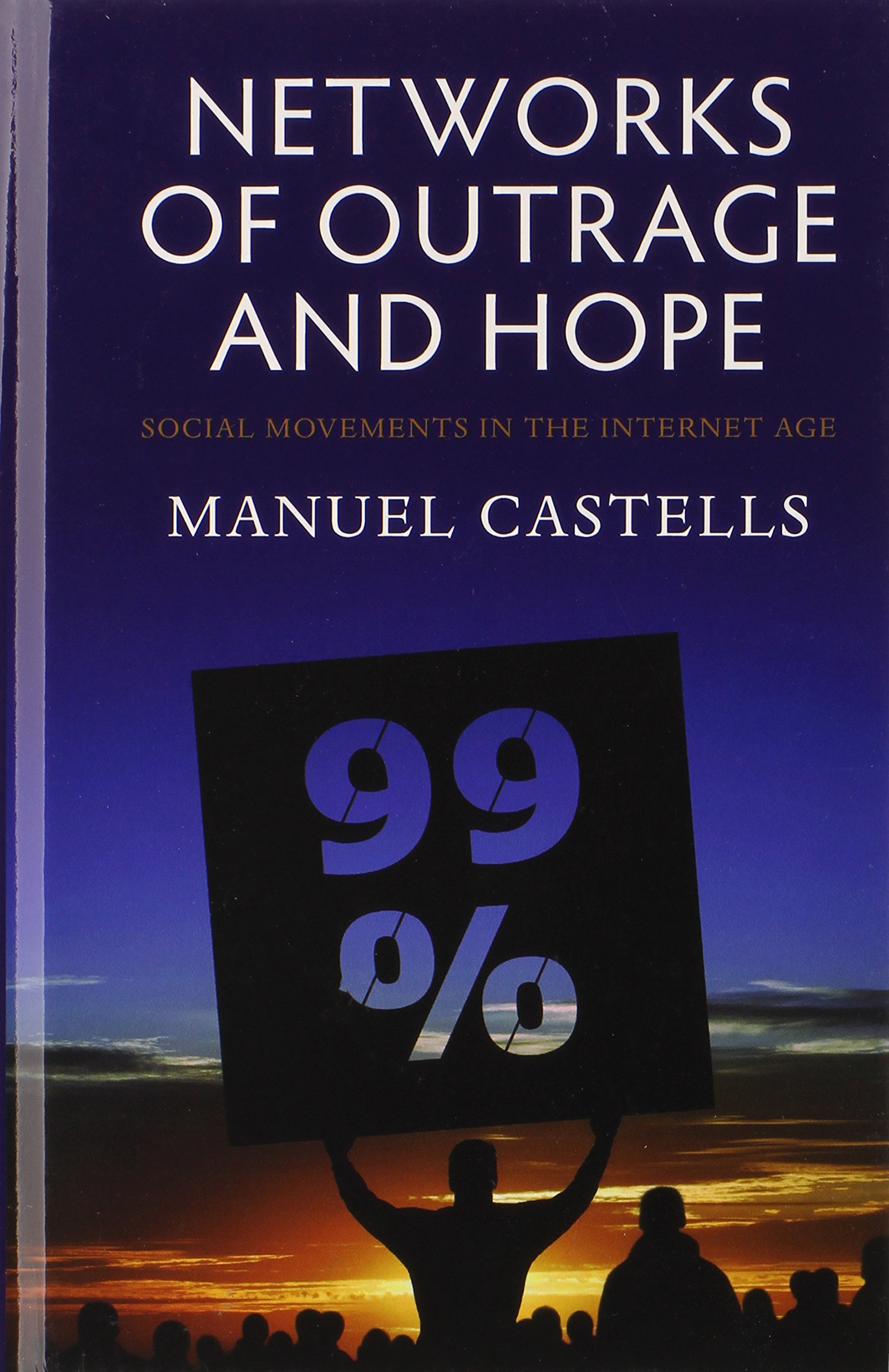 Buy Networks of Outrage and Hope: Social Movements in the Internet Age — BookShops.in