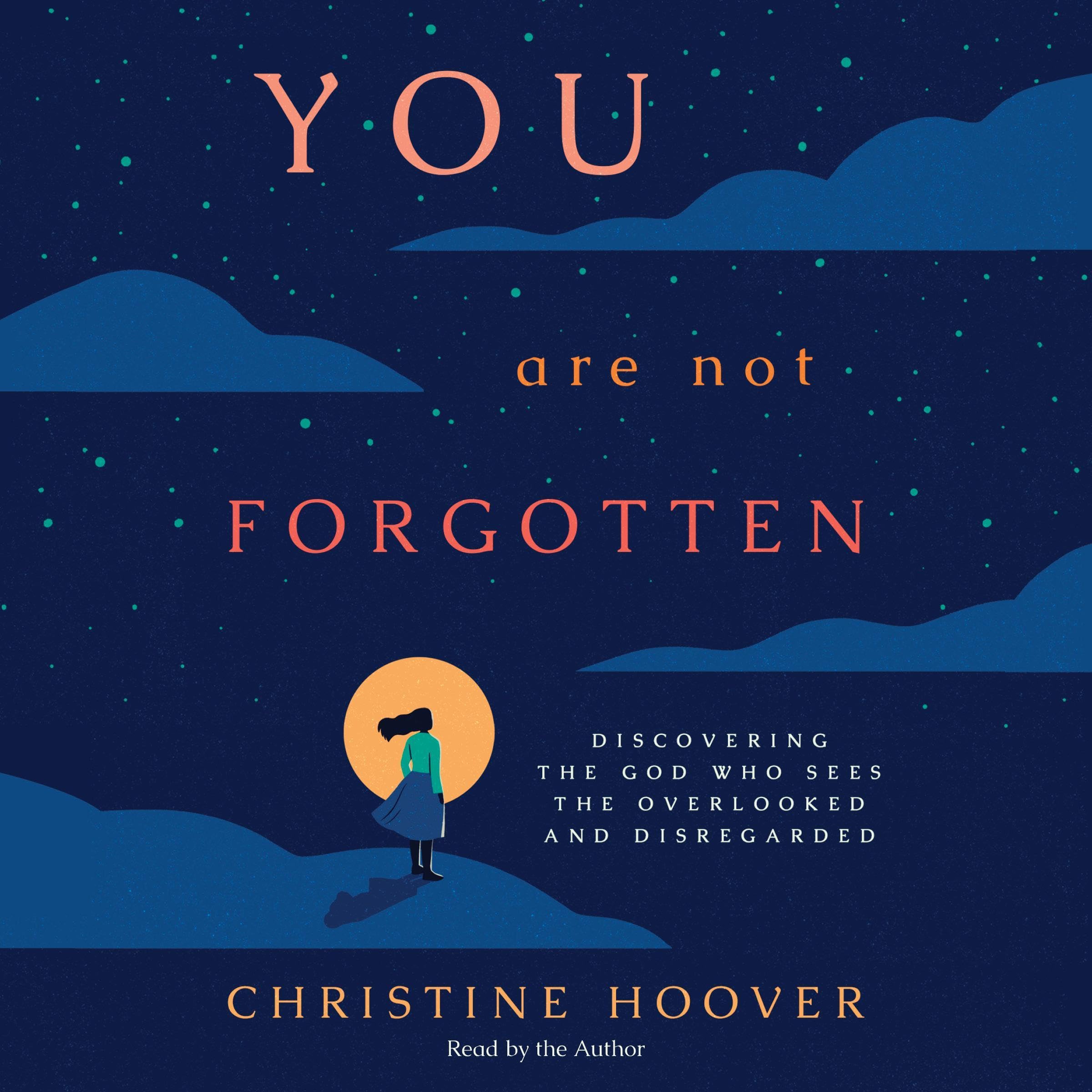 You Are Not Forgotten