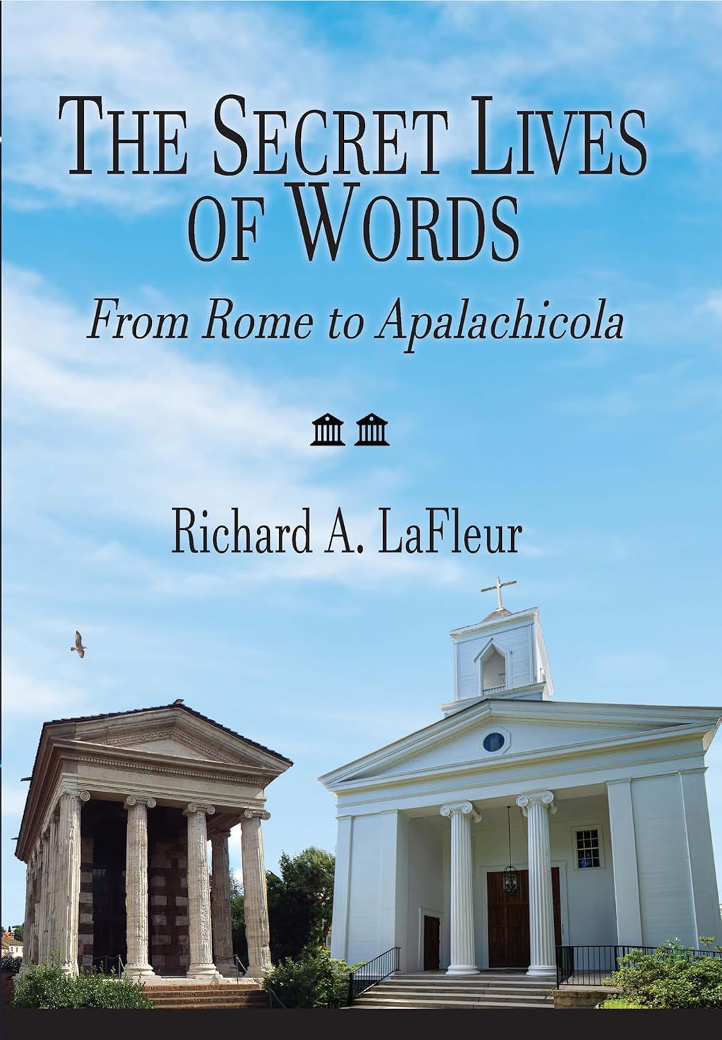 The Secret Lives of Words: From Rome to Apalachicola (color illustrations)      Kindle Edition