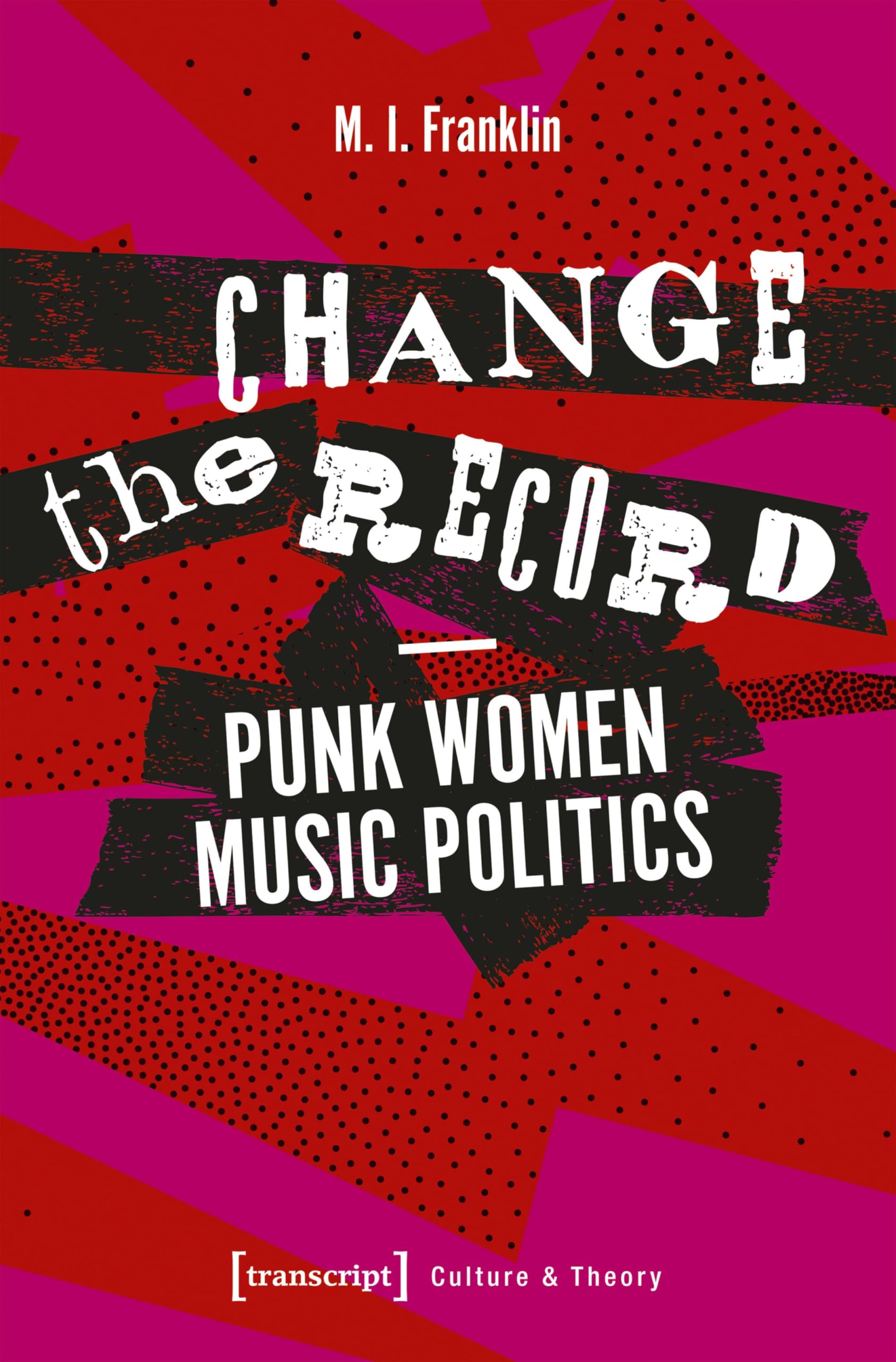 Punk Women Music Politics comprendre le féminisme rock