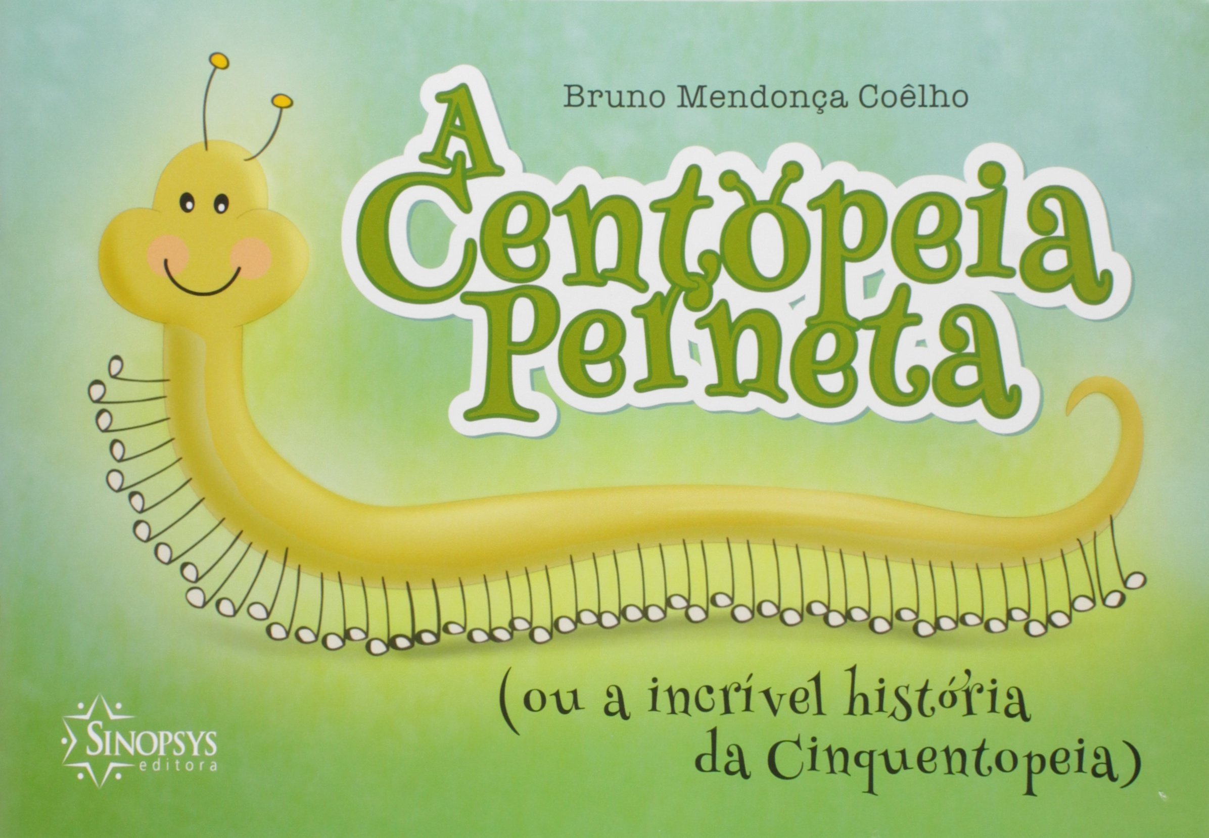 A Centopeia Perneta (ou a Incrível História da Cinquentopeia) | Amazon ...