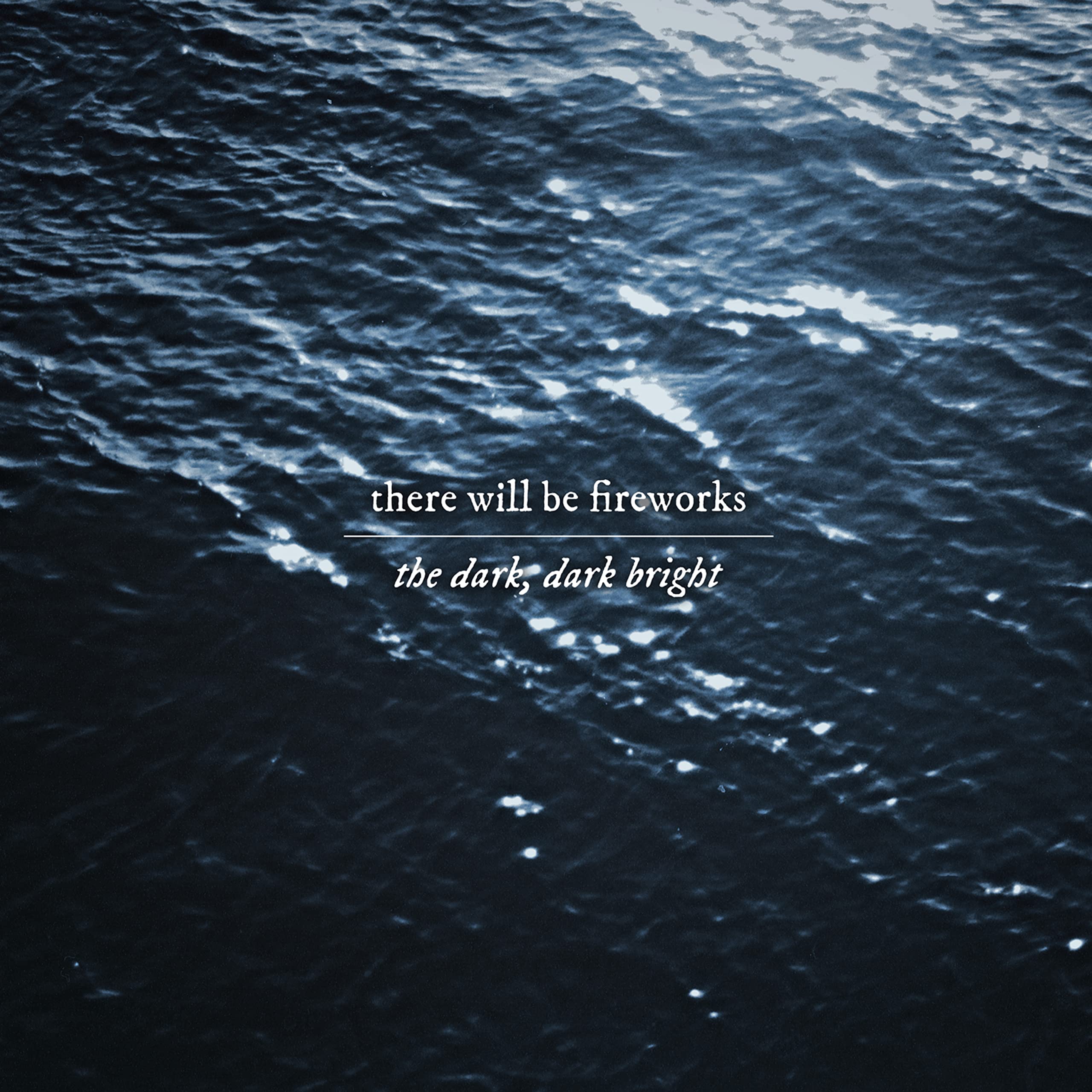 There Will Be Fireworks