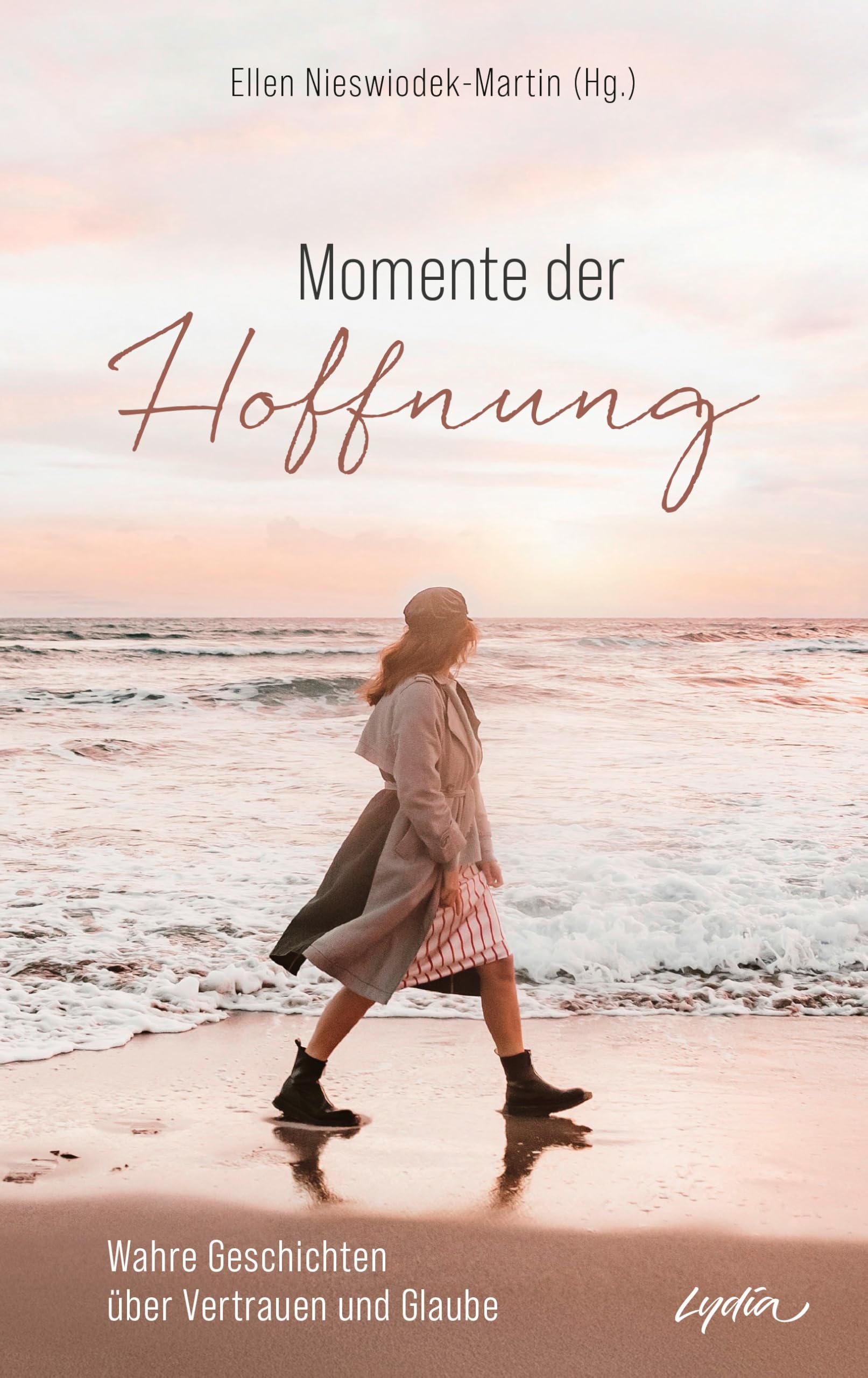 Momente der Hoffnung: Wahre Geschichten über Vertrauen und Glaube