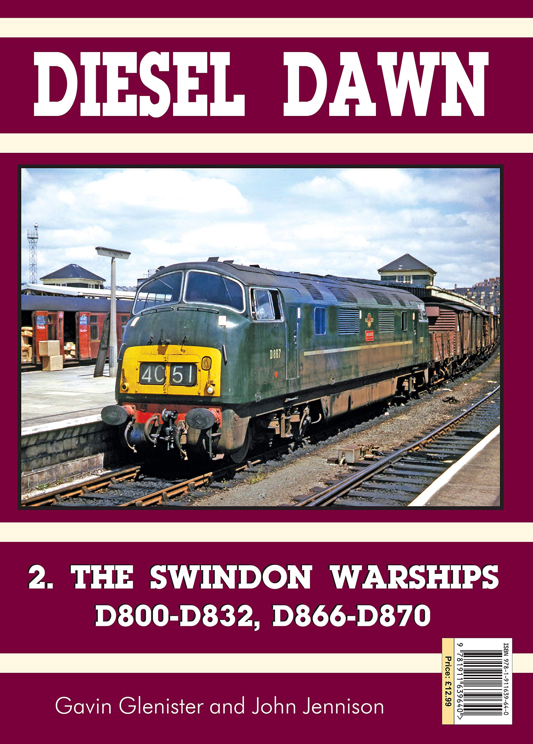 Diesel Part 2: Swindon Warships (Diesel Dawn)