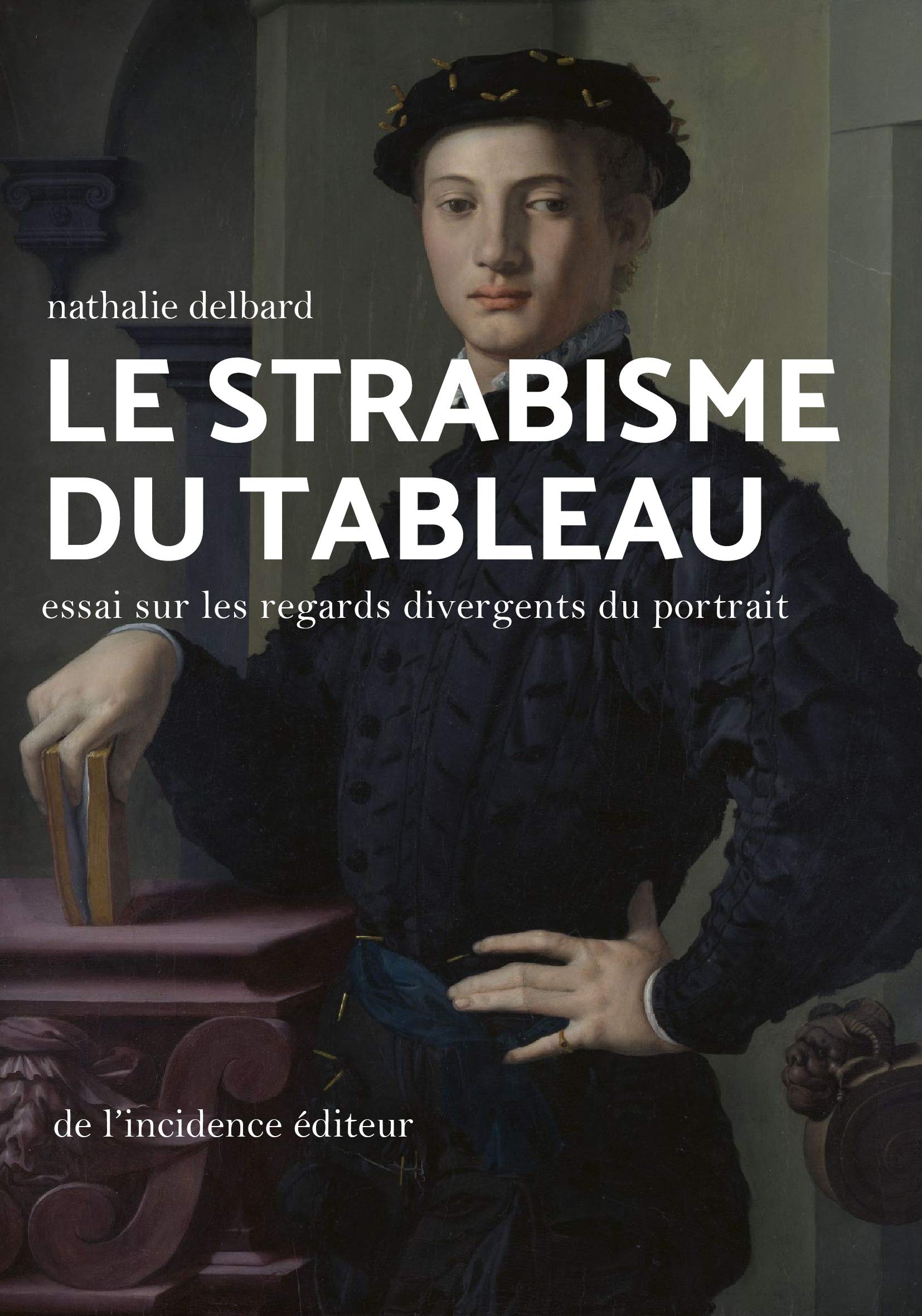 Le strabisme du tableau Comprendre l'art du portrait peint