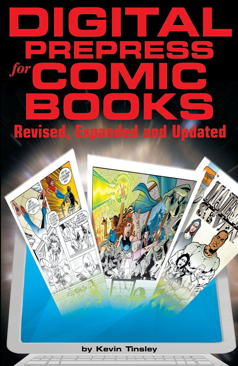 Digital Prepress For Comic Books: Revised, Expanded & Updated