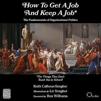 How to Get a Job and Keep a Job Audiobook by Keith Calhoun-Senghor episode artwork