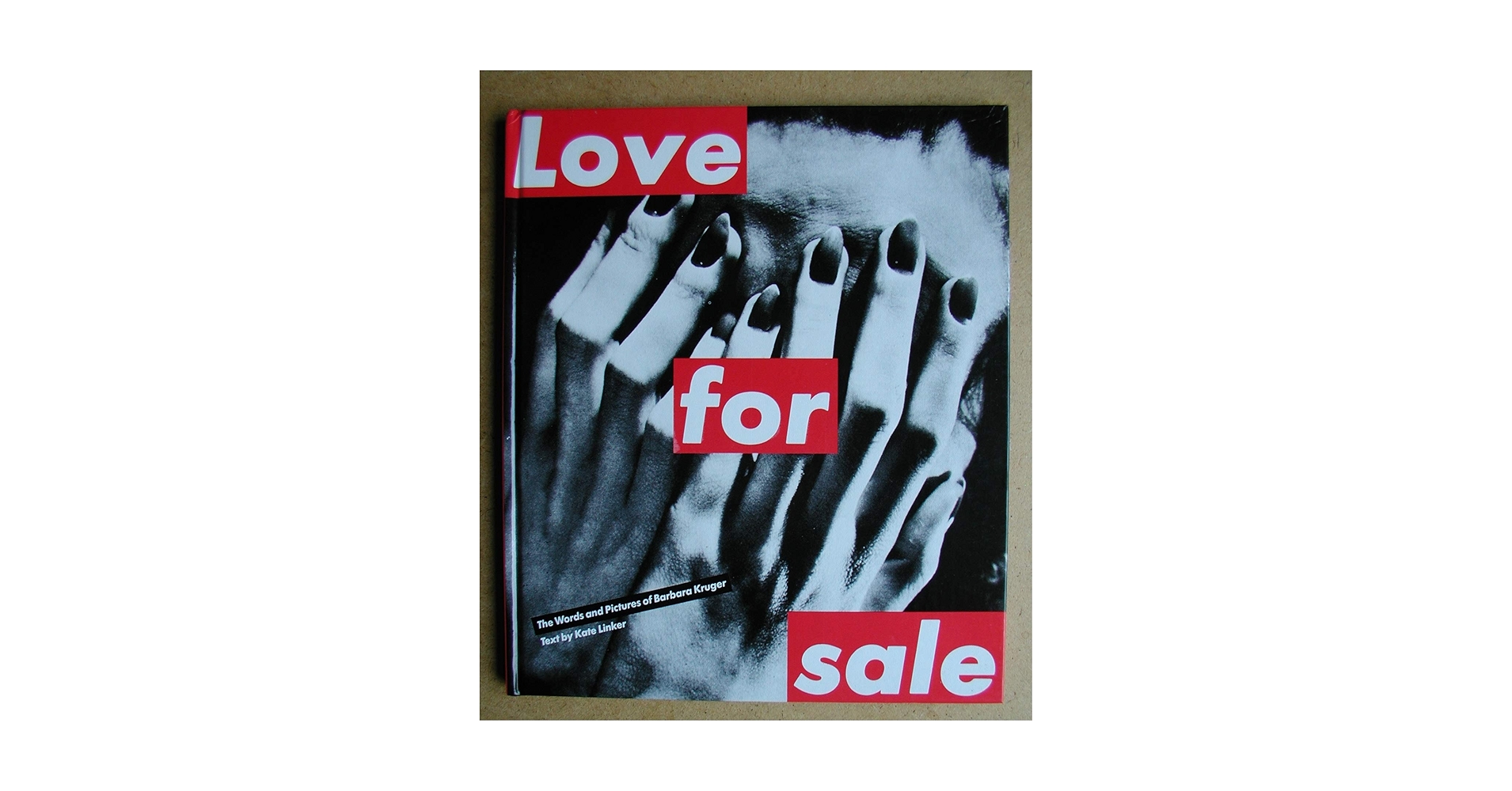 Barbara Kruger 「Love for sale」ハードカバー版 Love for Sale: The Words and Pictures of Barbara Kruger