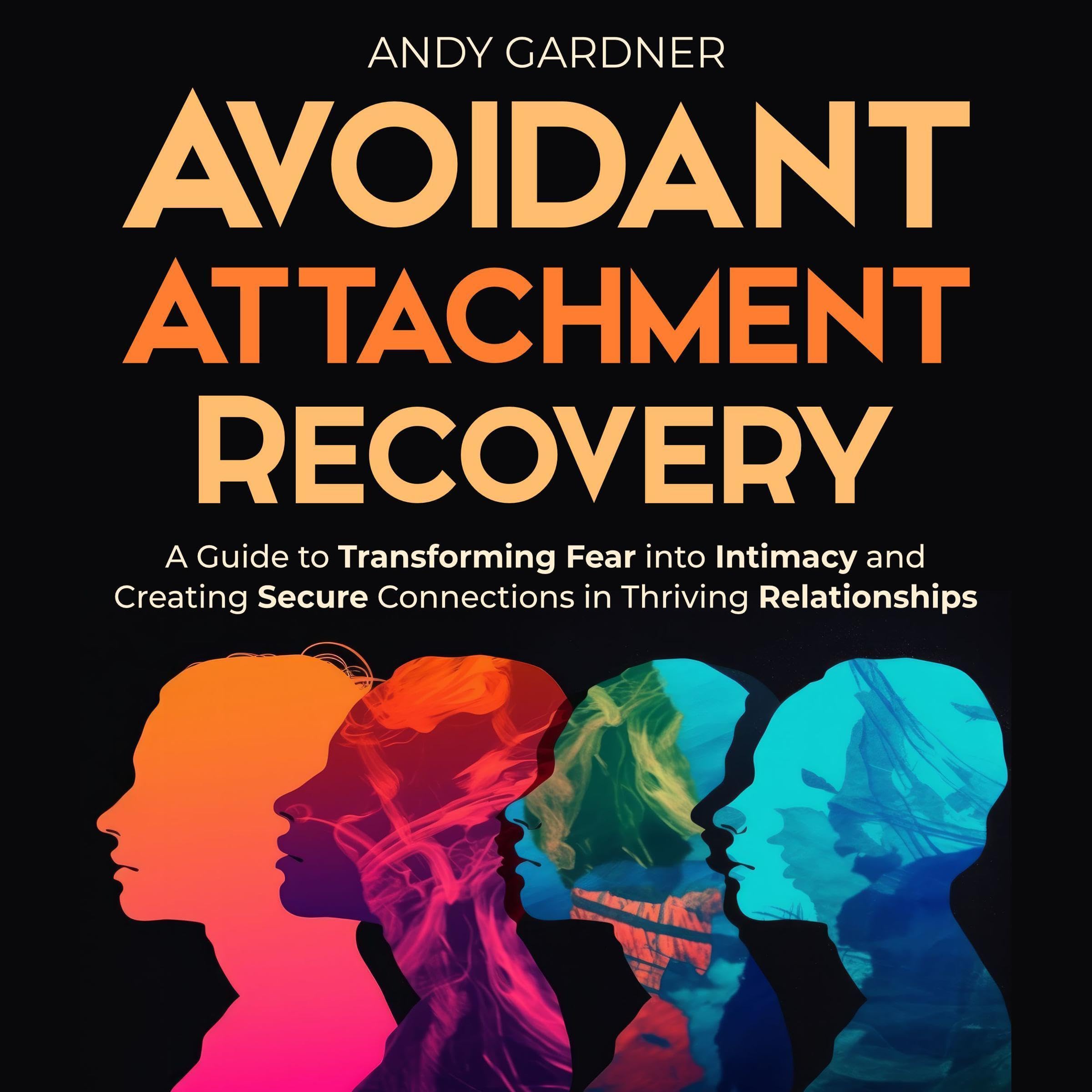 Avoidant Attachment Recovery