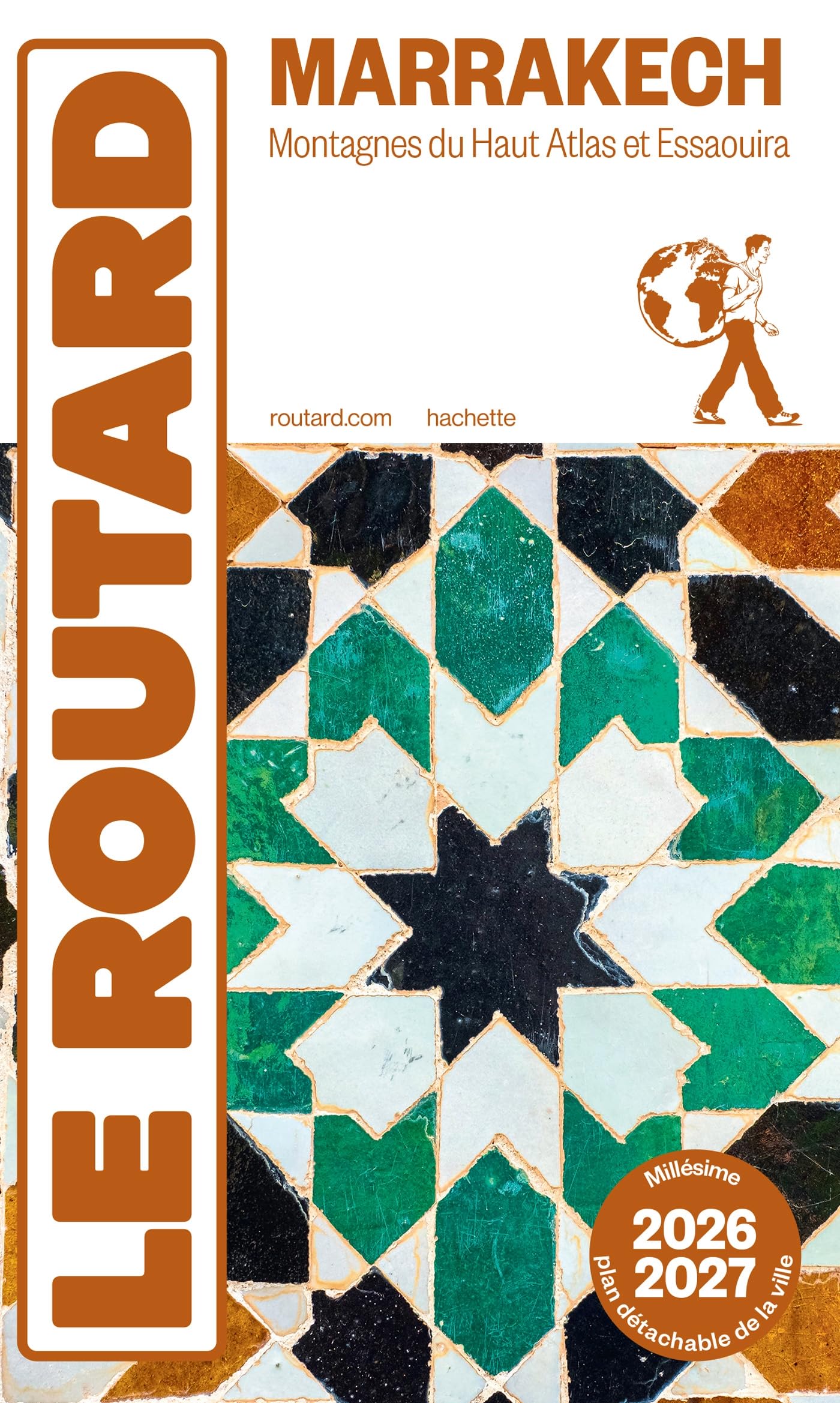 Guide du Routard Marrakech 2026/27: Avec 1 Plan détachable