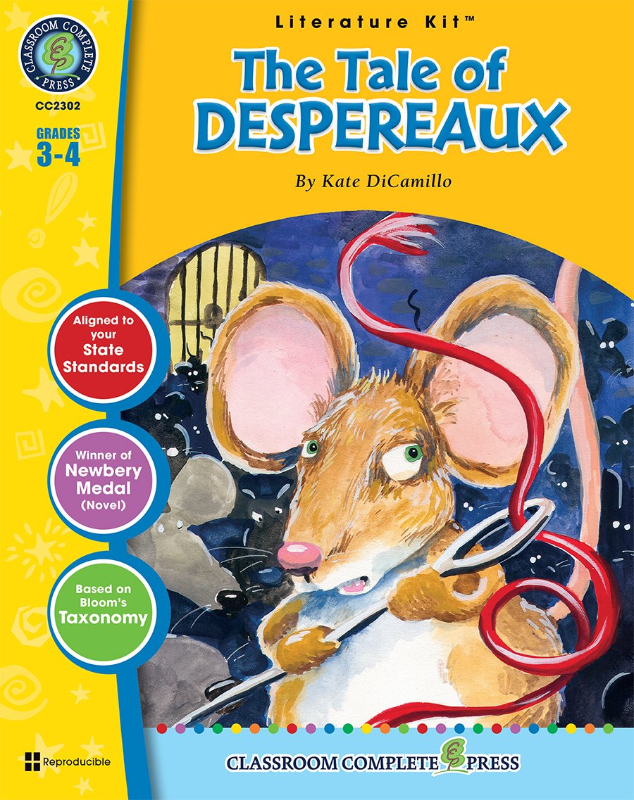 The Tale of Despereaux - Literature Kit Gr. 3-4 - Classroom Complete Press (Literature Kits Grades 3-4)