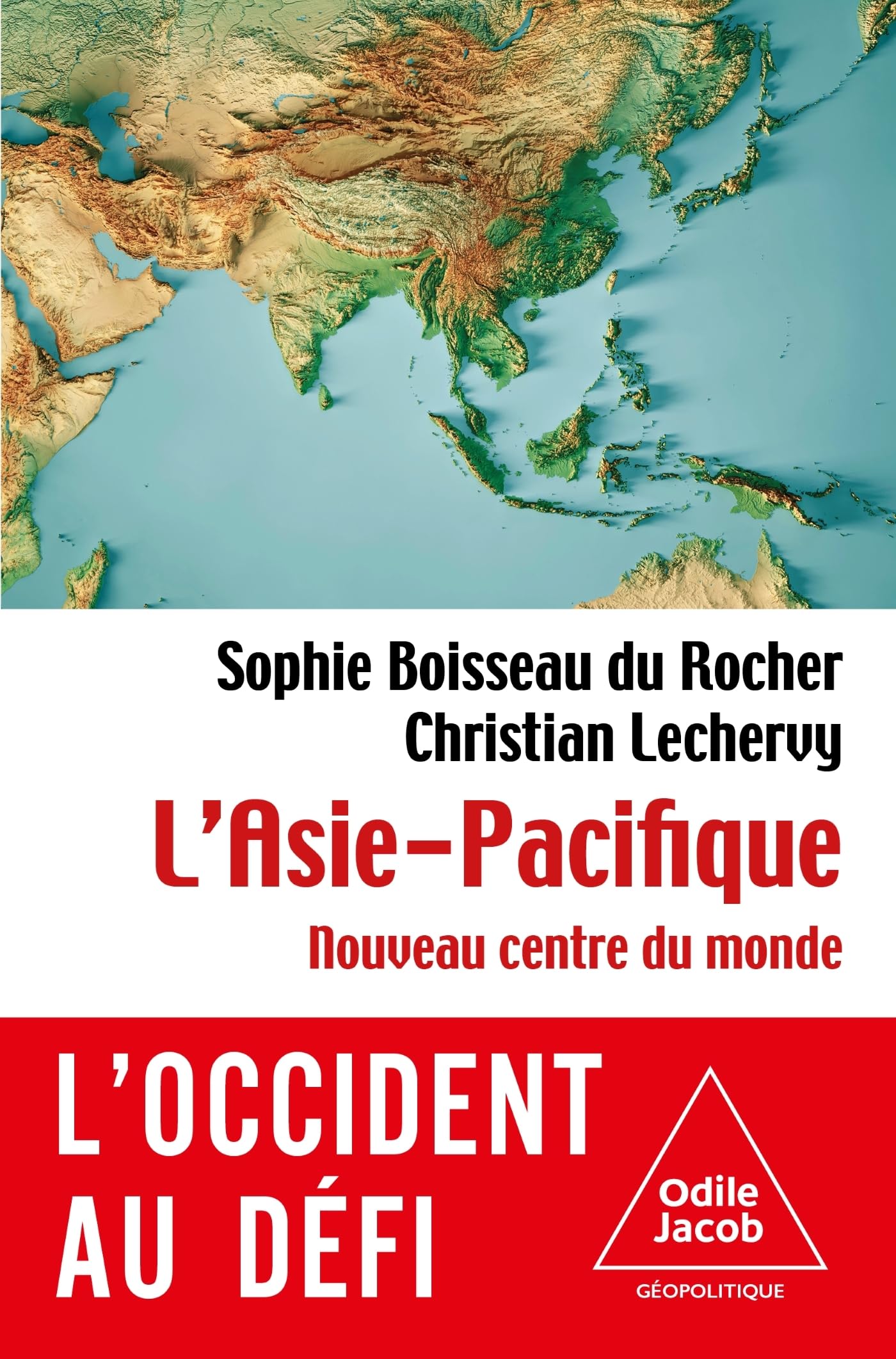 L'Asie-Pacifique: Nouveau centre du monde