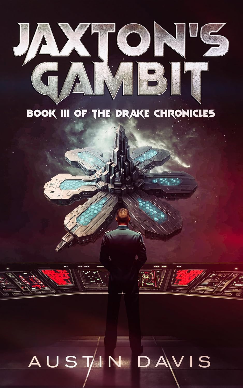 Jaxton's Gambit: Book III of the Drake Chronicles