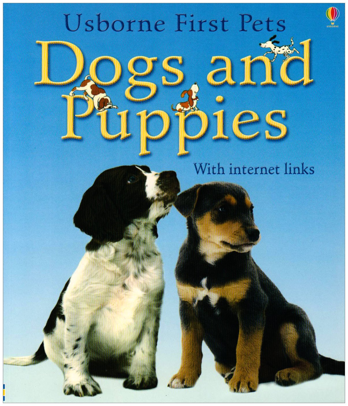 Cover of Dogs and Puppies With Internet Links (Usborne First Pets)
