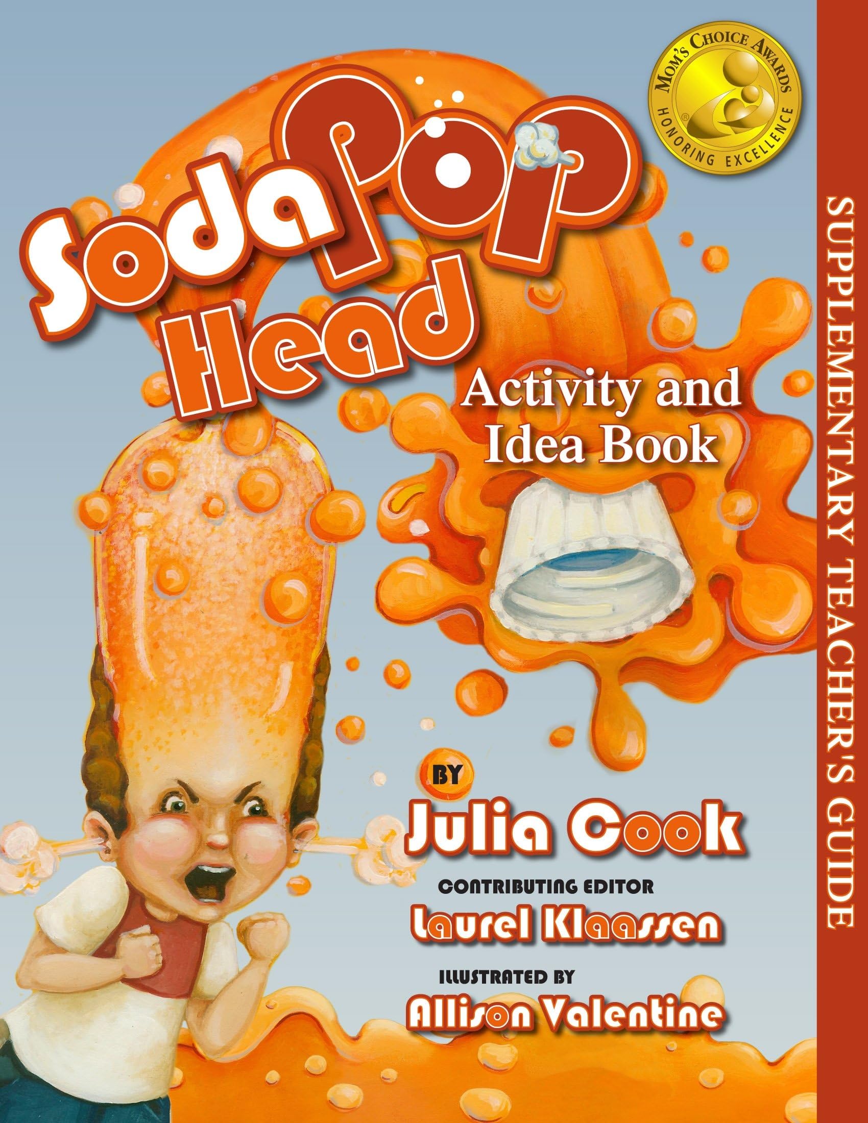 Soda Pop Head Activity and Idea Book: Activites to Help Tame Tempers and Manage Anger