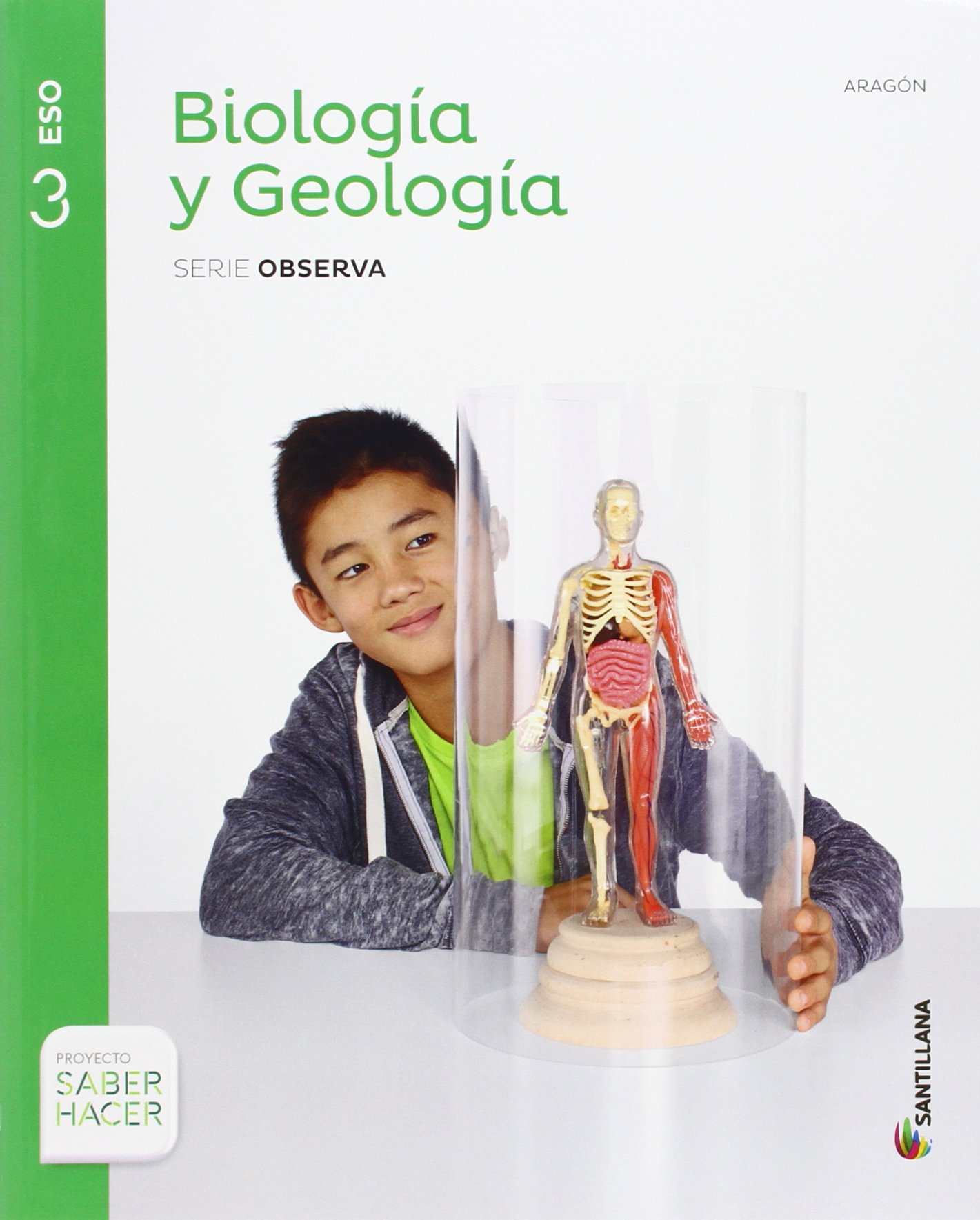 BIOLOGIA Y GEOLOGIA ARAGON SERIE OBSERVA 3 ESO SABER HACER - 9788468032207