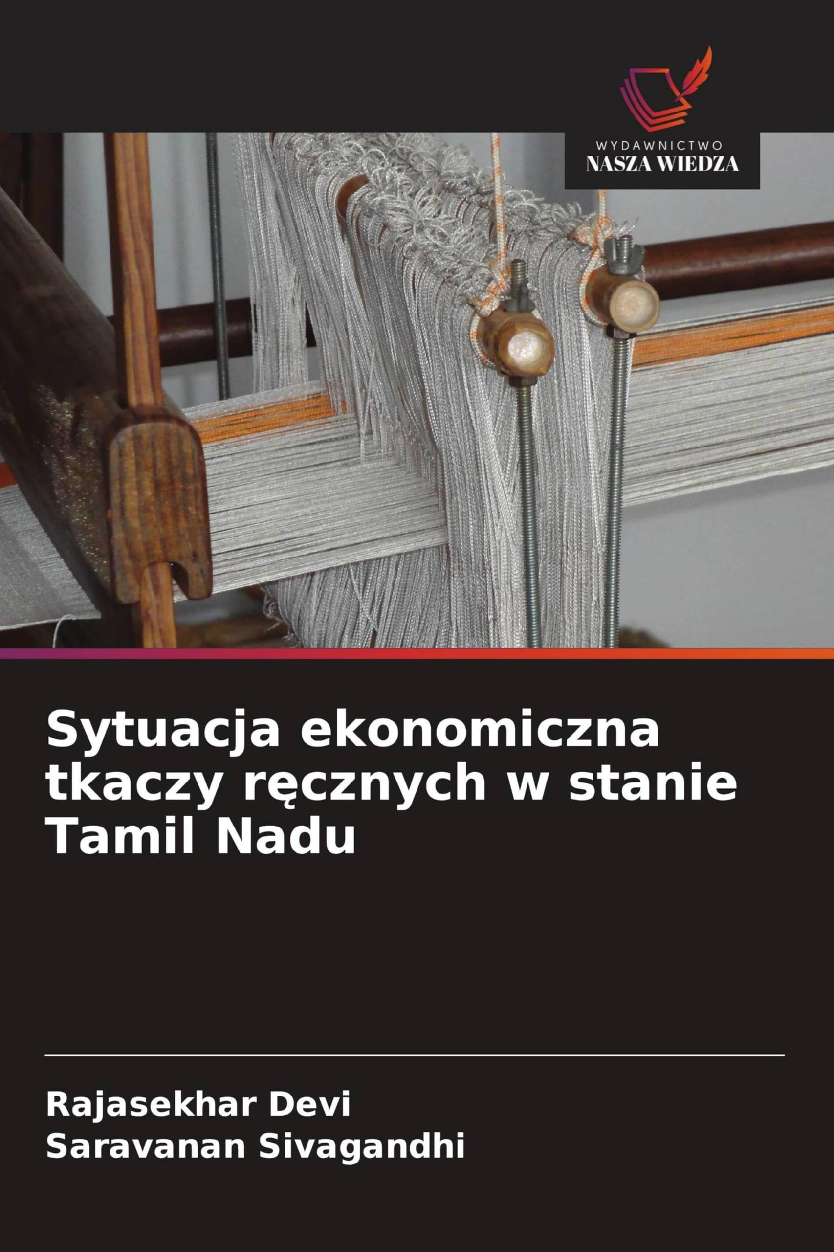 Sytuacja ekonomiczna tkaczy ręcznych w stanie Tamil Nadu