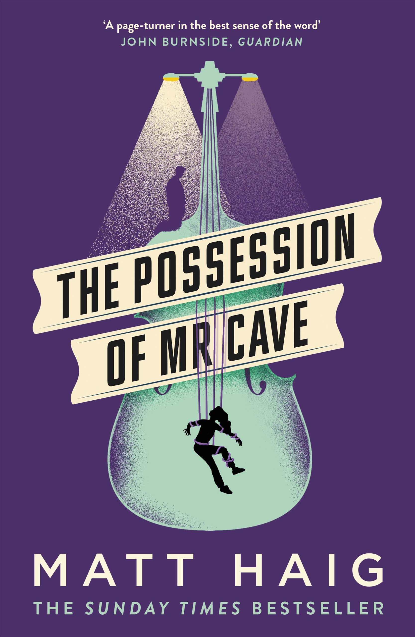 Canongate Books The Possession Of Mr Cave By Matt Haig