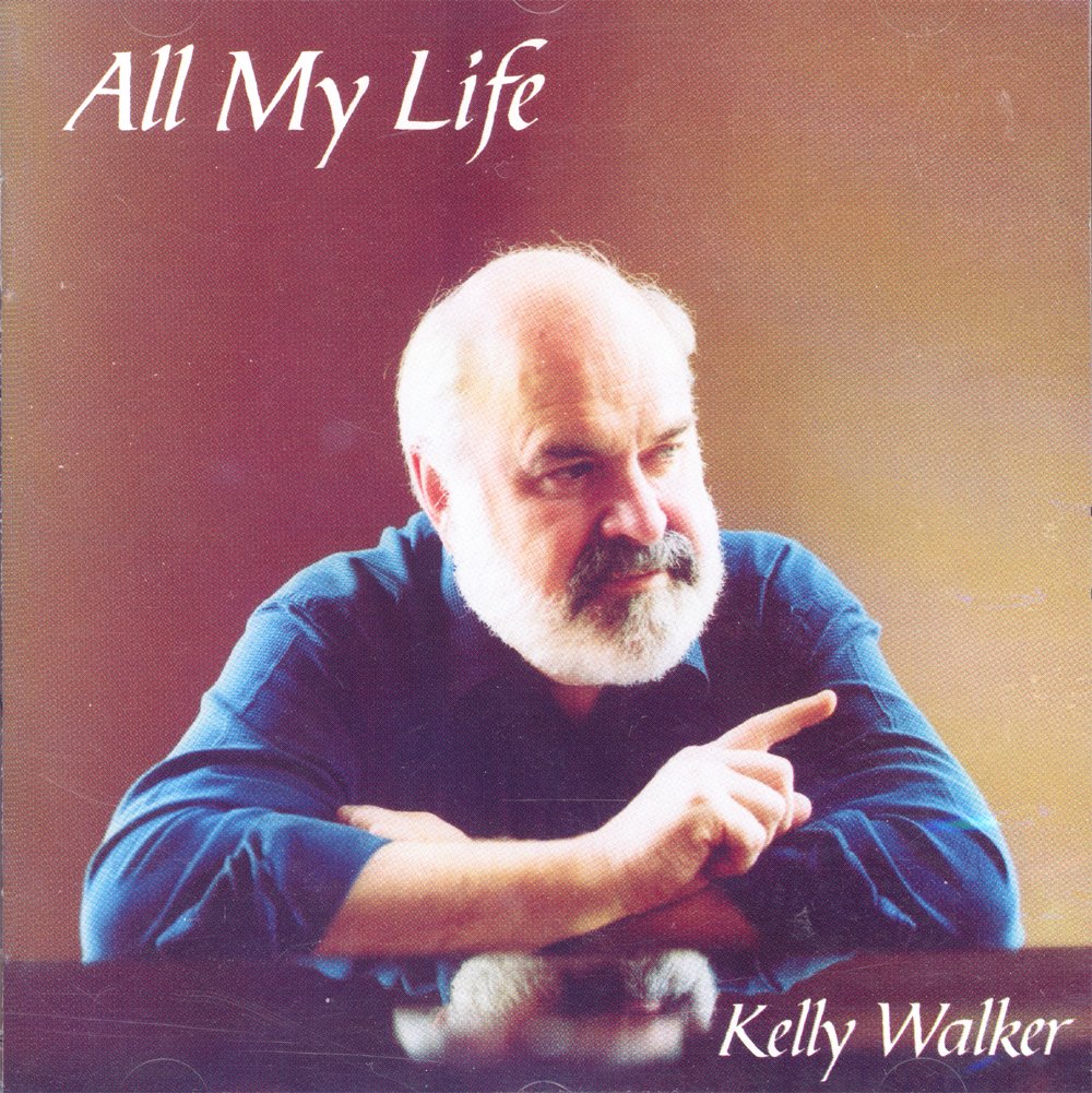 All My Life [Audio CD] Kelly Walker; Kevin Breit and Gary Breit