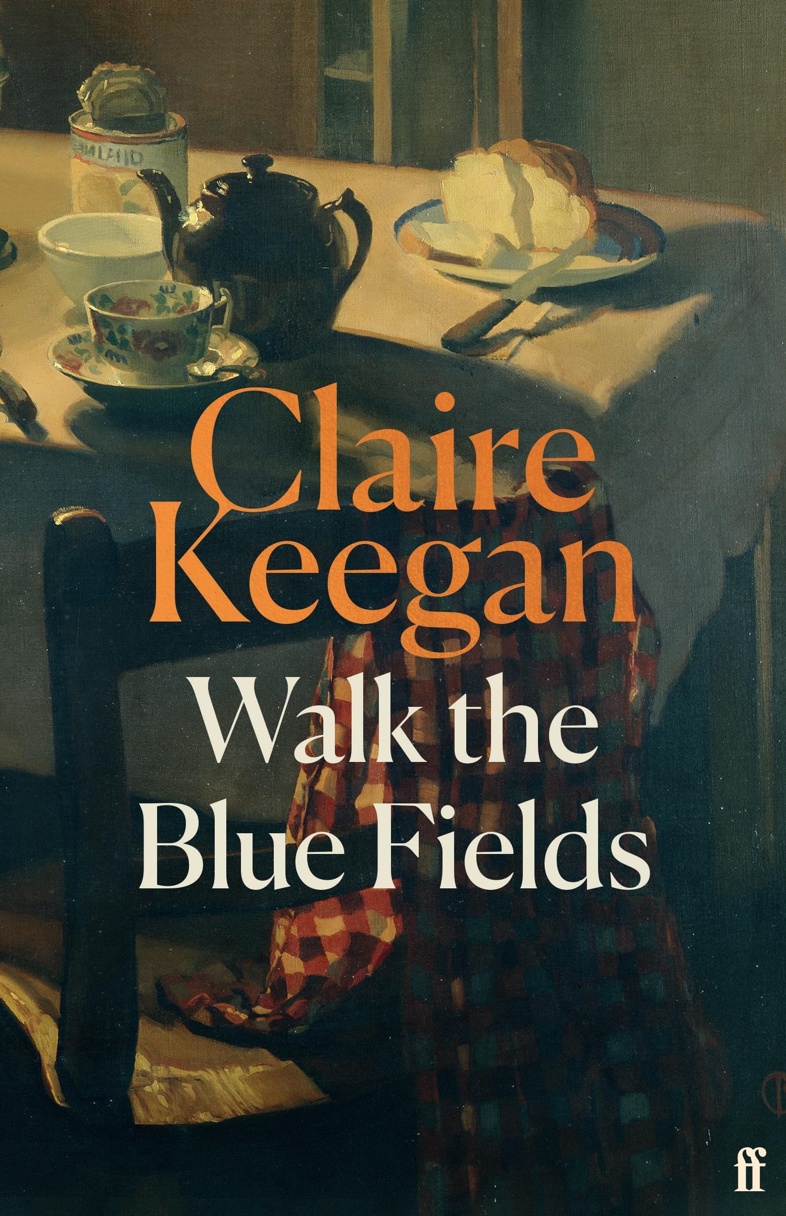 Walk the Blue Fields by Claire Keegan HARDBACK 9780571397464