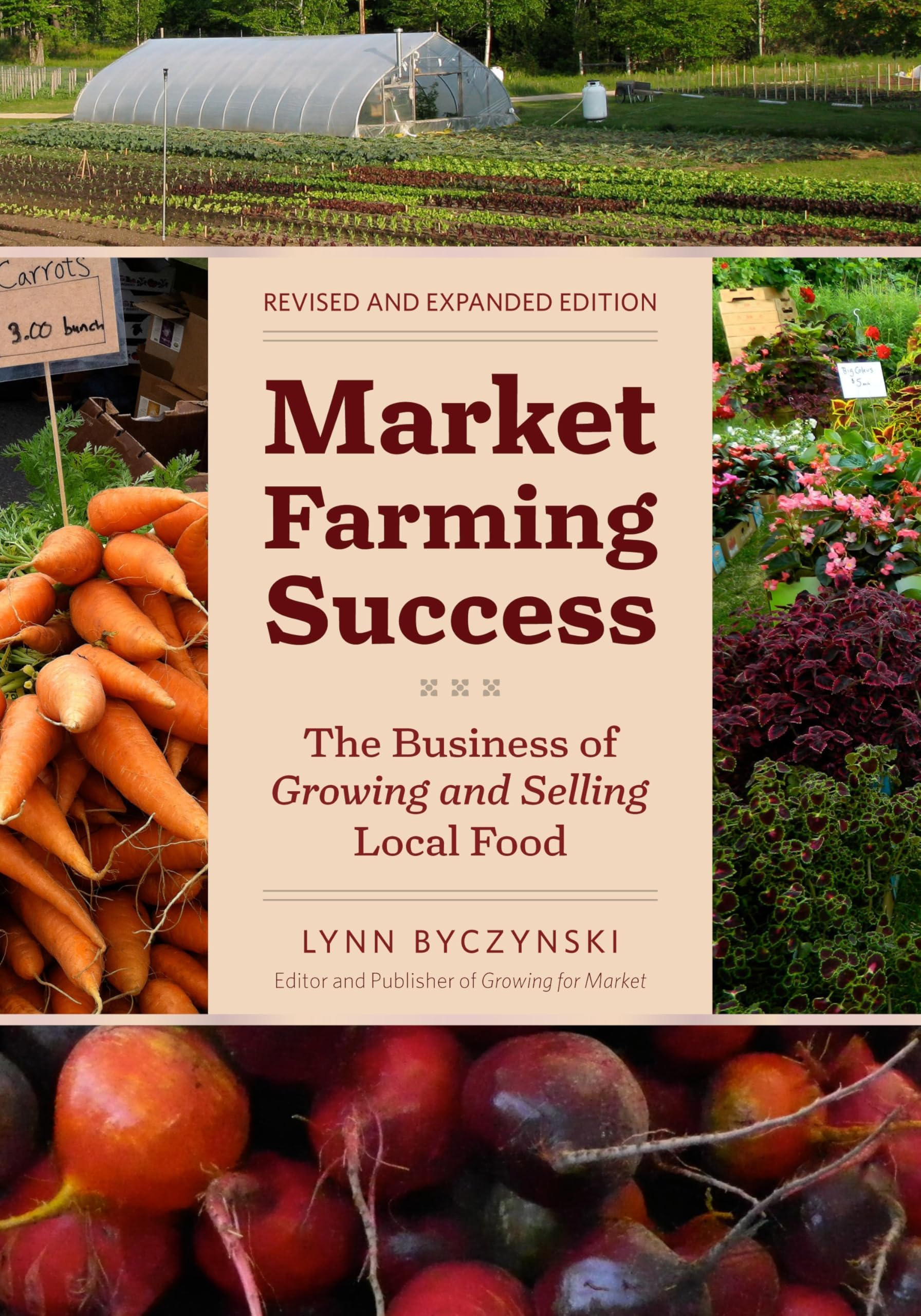Market Farming Success: The Business of Growing and Selling Local Food, 2nd Editon