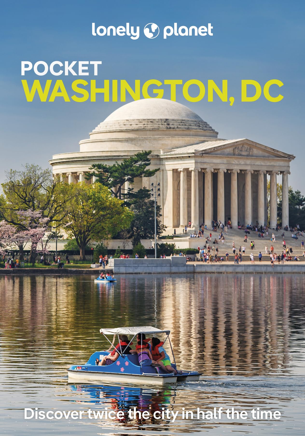 Lonely Planet Pocket Washington, DC: Discover Twice the City in Half the Time | Top Sights | Maps & Walking Tours | Covers The White House Area & ... Mall, Penn Quarter and more (Pocket Guide)