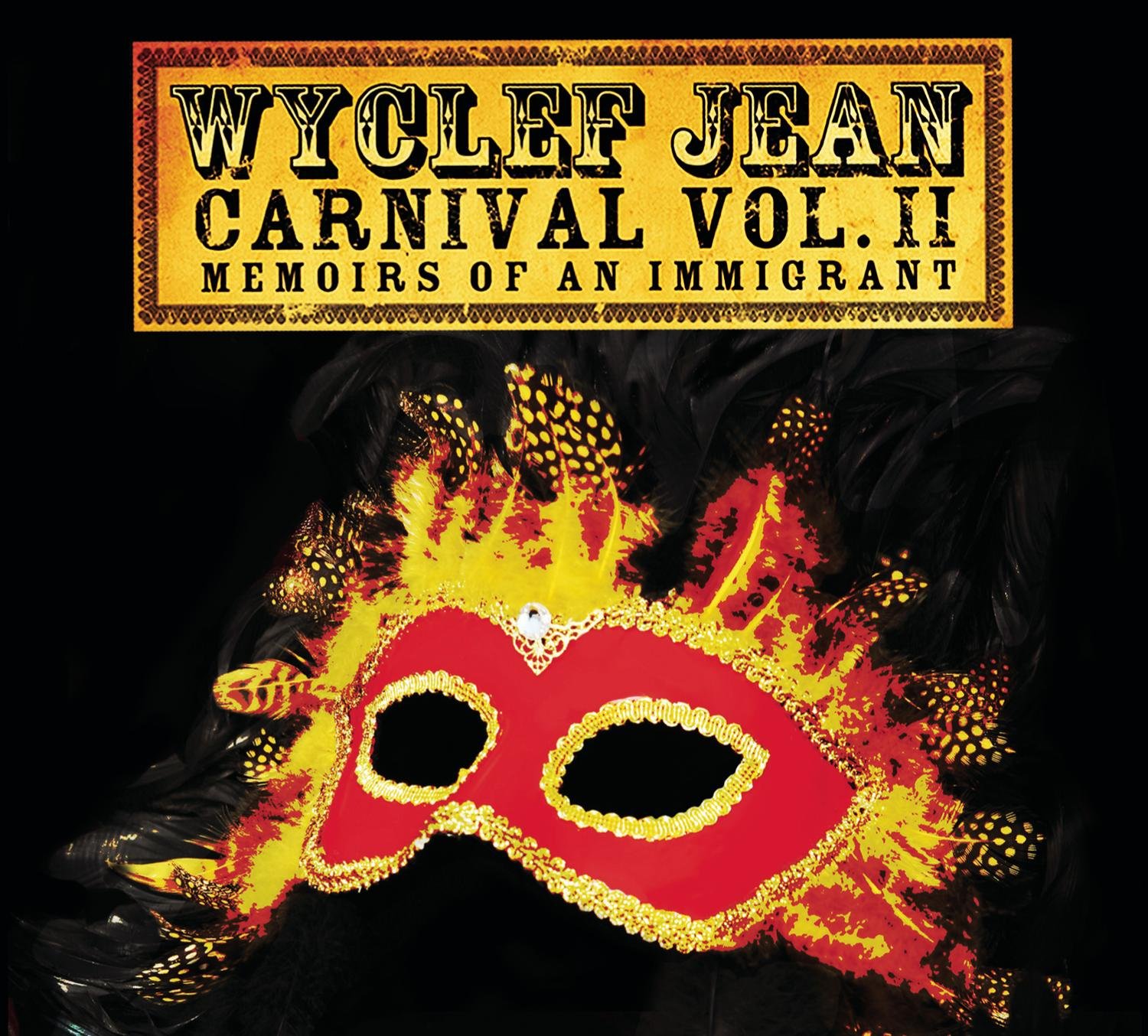 Carnival Vol. 2: Memoirs Of An Immigrant (Deluxe Edition) (2CD) [Audio CD] Jean, Wyclef