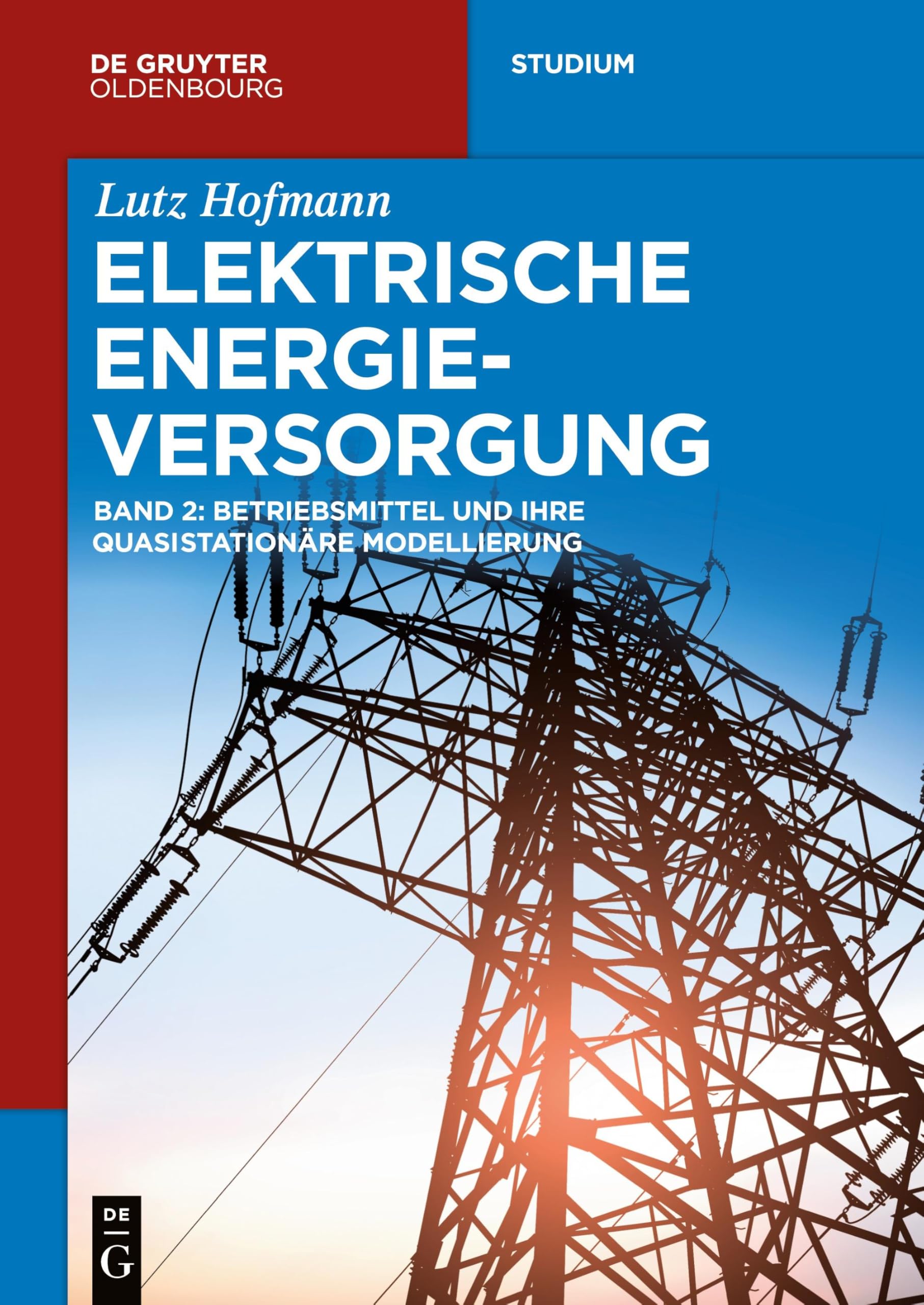 Betriebsmittel und quasistationäre Modellierung (De Gruyter Studium)