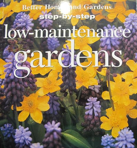 Low-Maintenance Gardens (STEP-BY-STEP)