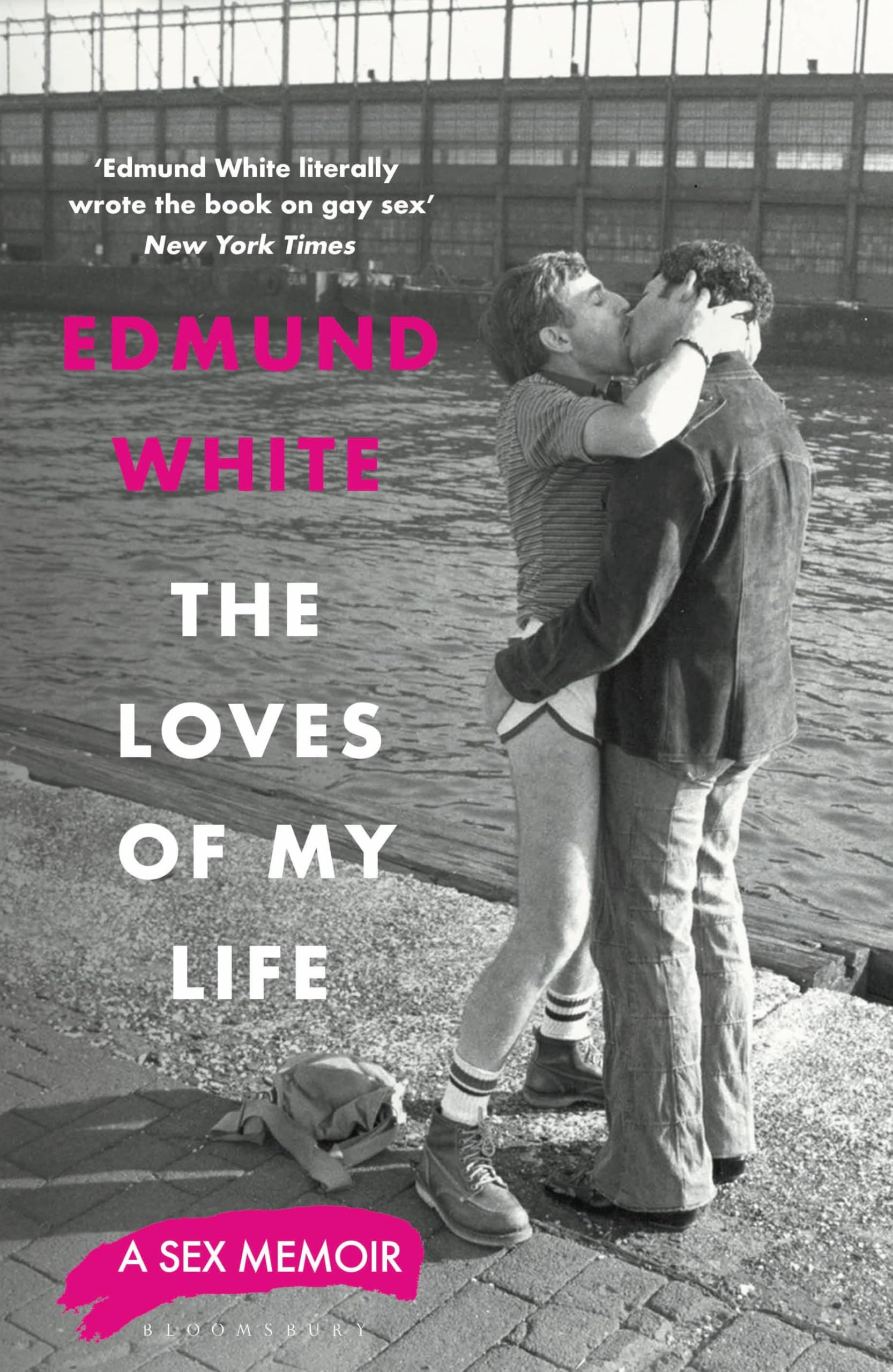 The Loves of My Life: A Sex Memoir - A TIMES/SUNDAY TIMES BOOK OF THE YEAR