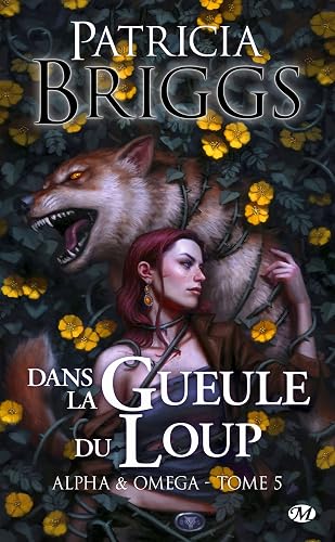 Alpha &amp; Omega, T5 : Dans la gueule du loup
