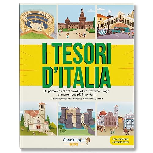 I Tesori d'italia. Un percorso nella storia d'Italia attraverso i