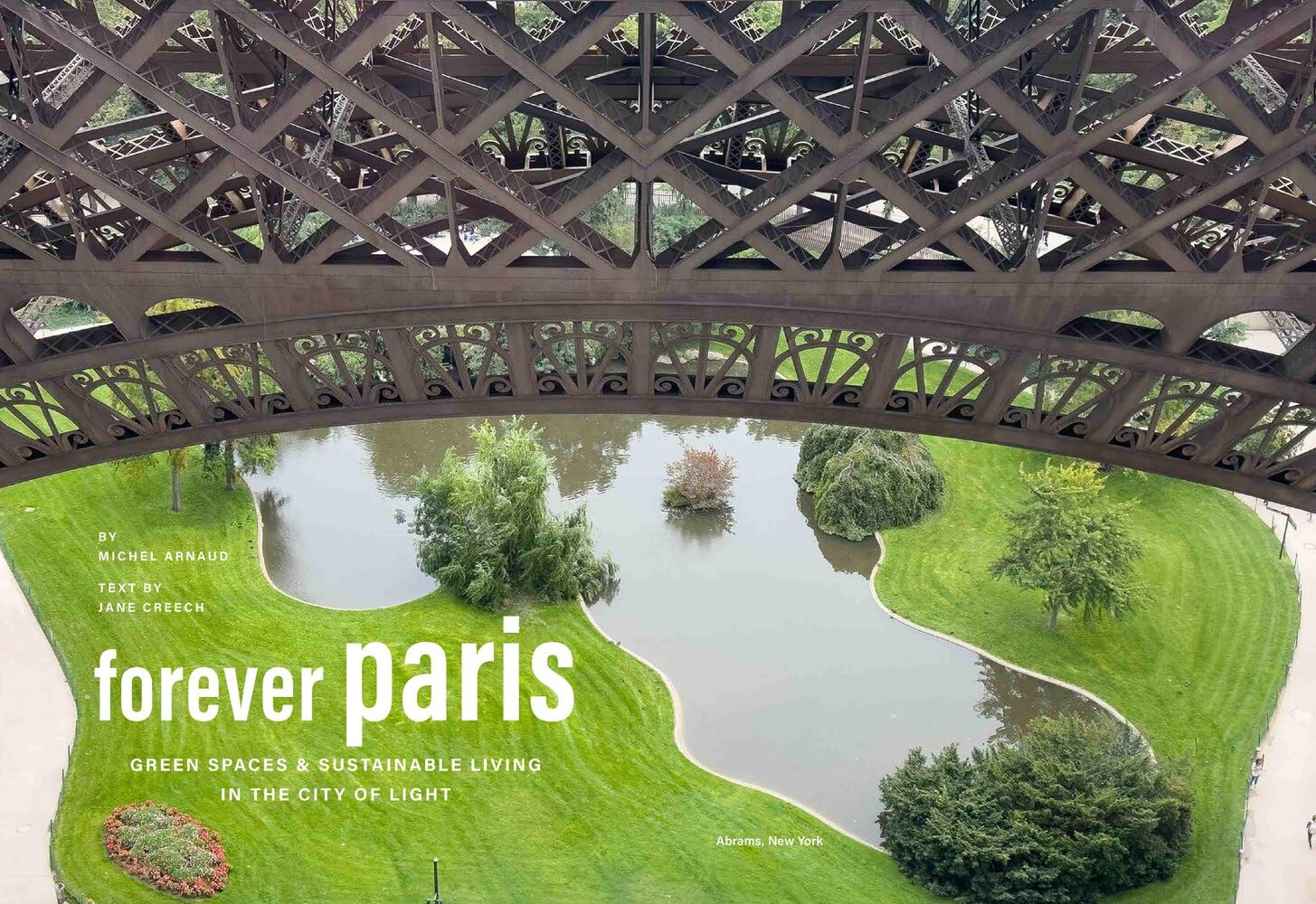 Forever Paris: Green Spaces & Sustainable Living in the City of Light      Hardcover – April 15, 2025