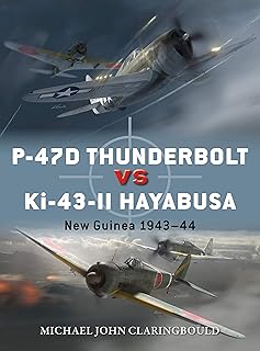 P-47D Thunderbolt vs Ki-43-II Oscar: New Guinea 1943–44 (Duel, 103)
