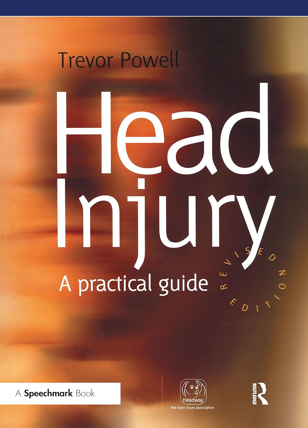 Head Injury: A Practical Guide (Speechmark Editions)      Kindle Edition