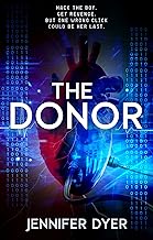 The Donor: A High-Stakes YA Hacker Thriller (The Cardiac Files Book 1)