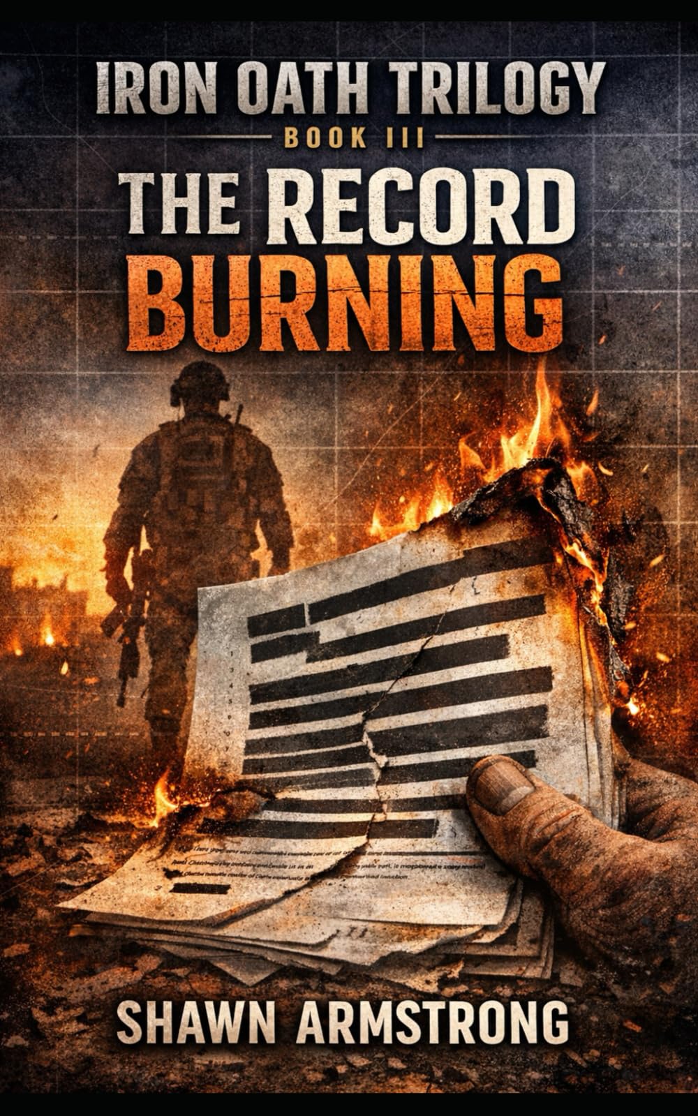 The Record Burning: Iron Oath Trilogy – Book III
