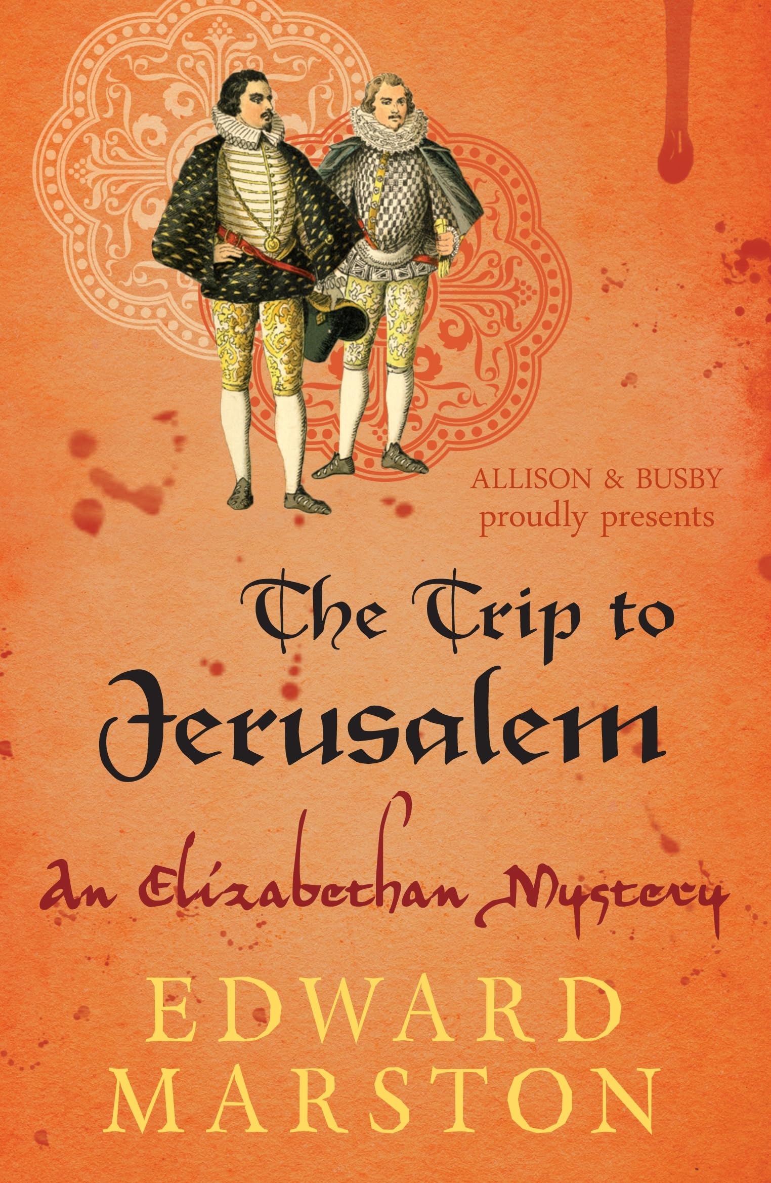 Trip to Jerusalem, The (Nicholas Bracewell): The dramatic Elizabethan whodunnit: 3