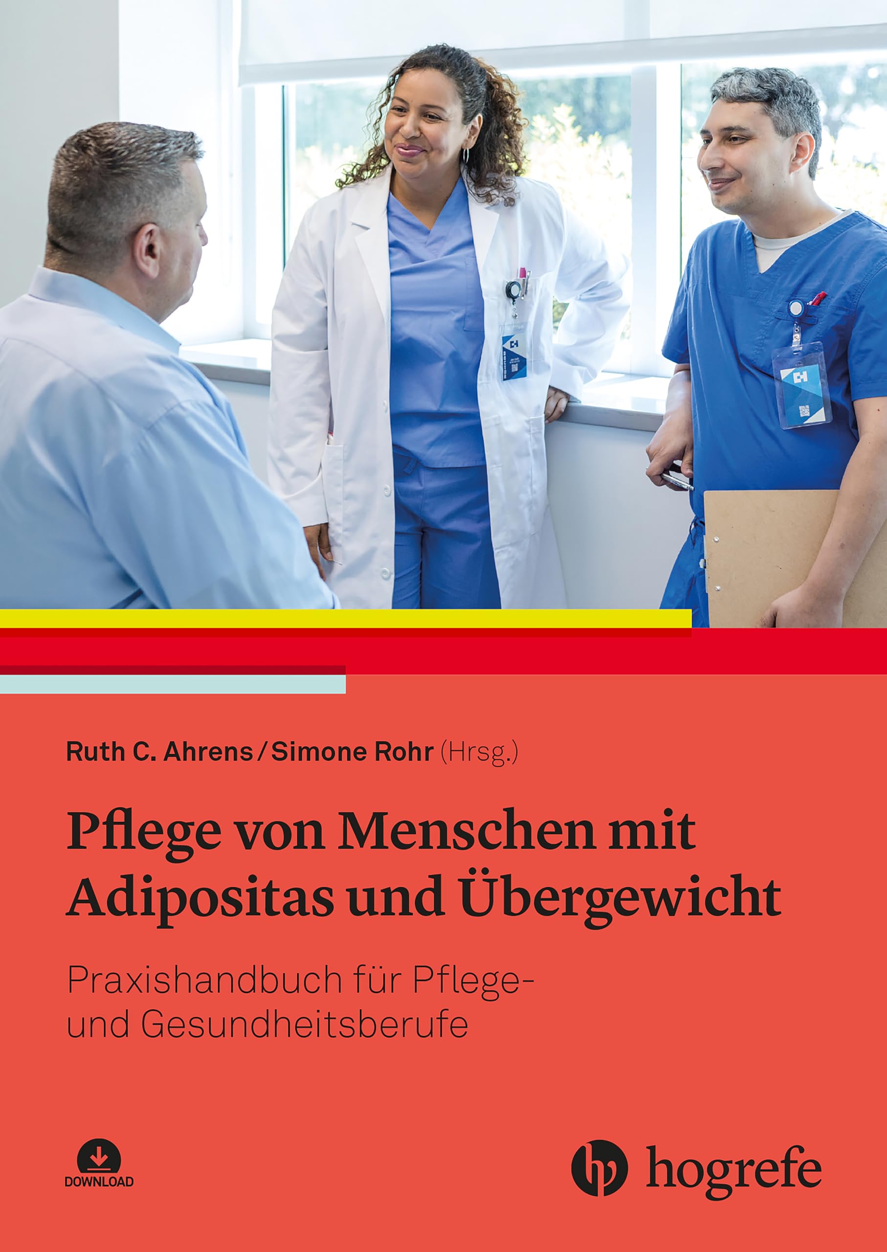 Pflege von Menschen mit Adipositas und Übergewicht: Praxishandbuch für Pflege- und Gesundheitsberufe