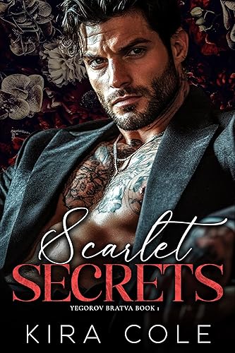 Scarlet Secrets : A Secret Baby Russian Mafia Romance (Yegorov