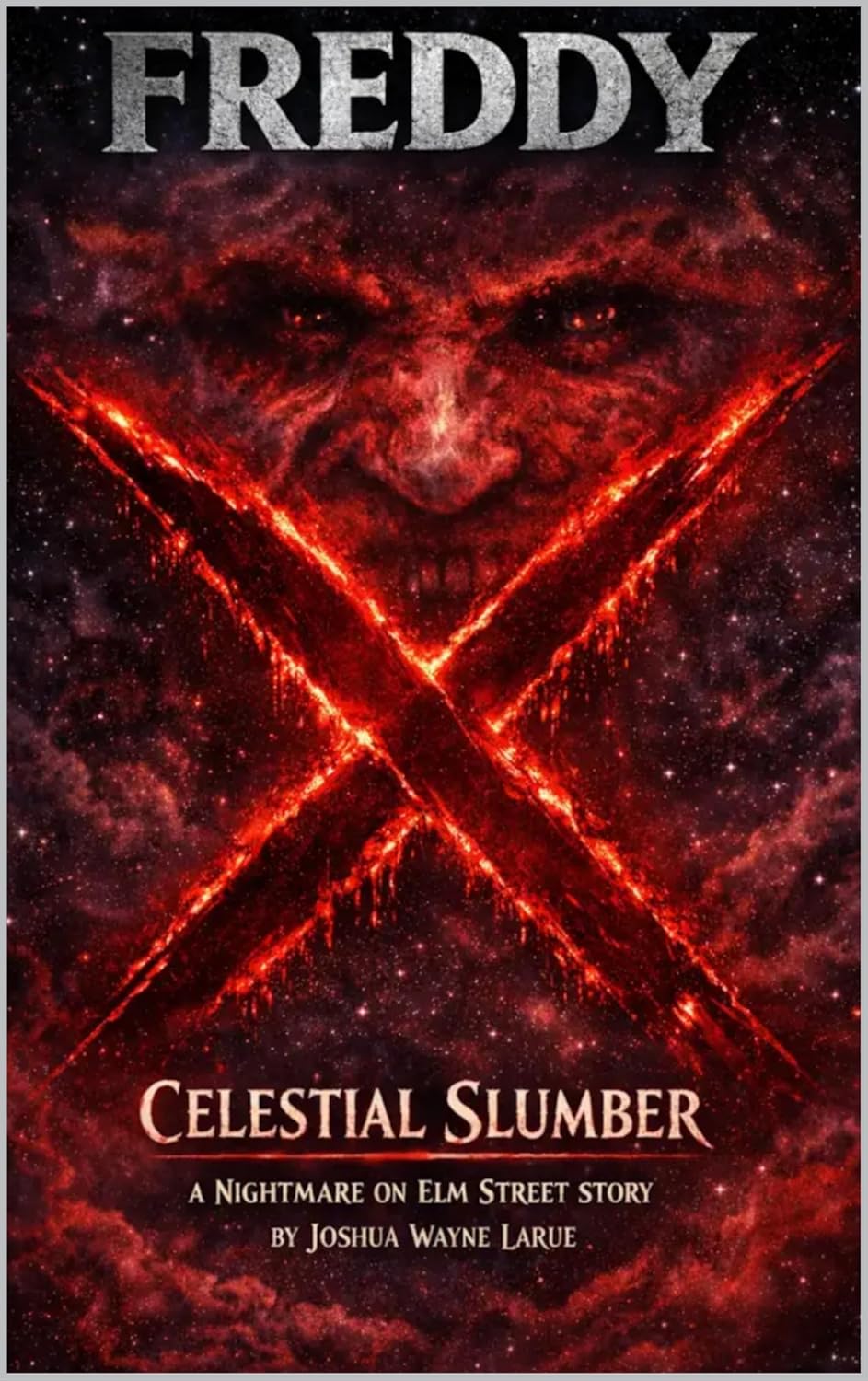 Celestial Slumber: FREDDY X: A Nightmare On Elm Street Story      Kindle Edition