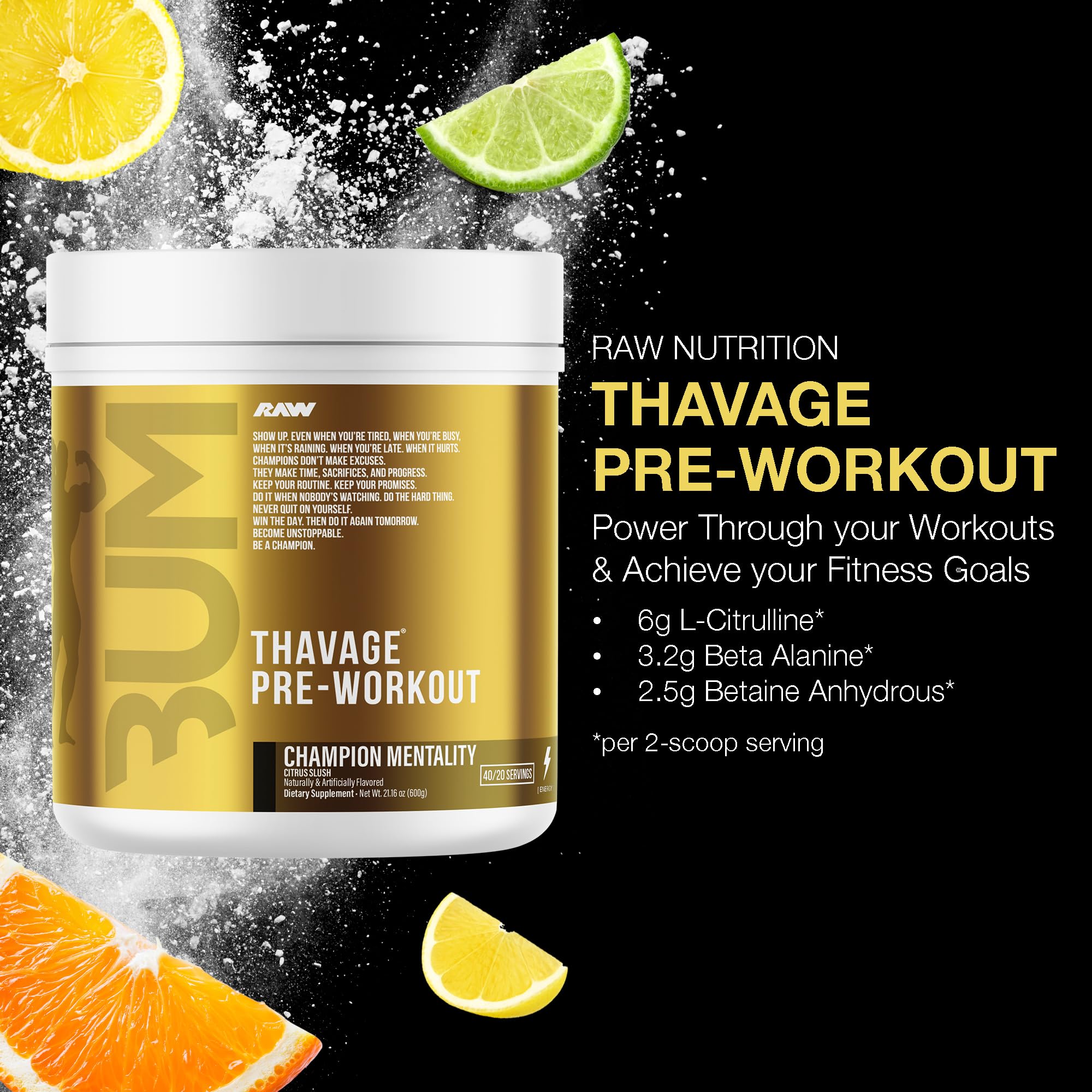 RAW Pre Workout Powder, Thavage (Champion Mentality) - Chris Bumstead Sports Nutrition Supplement for Men & Women - Cbum Pre Workout for Working Out, Hydration, Mental Focus & Energy - 40 Servings — Amazon image 2
