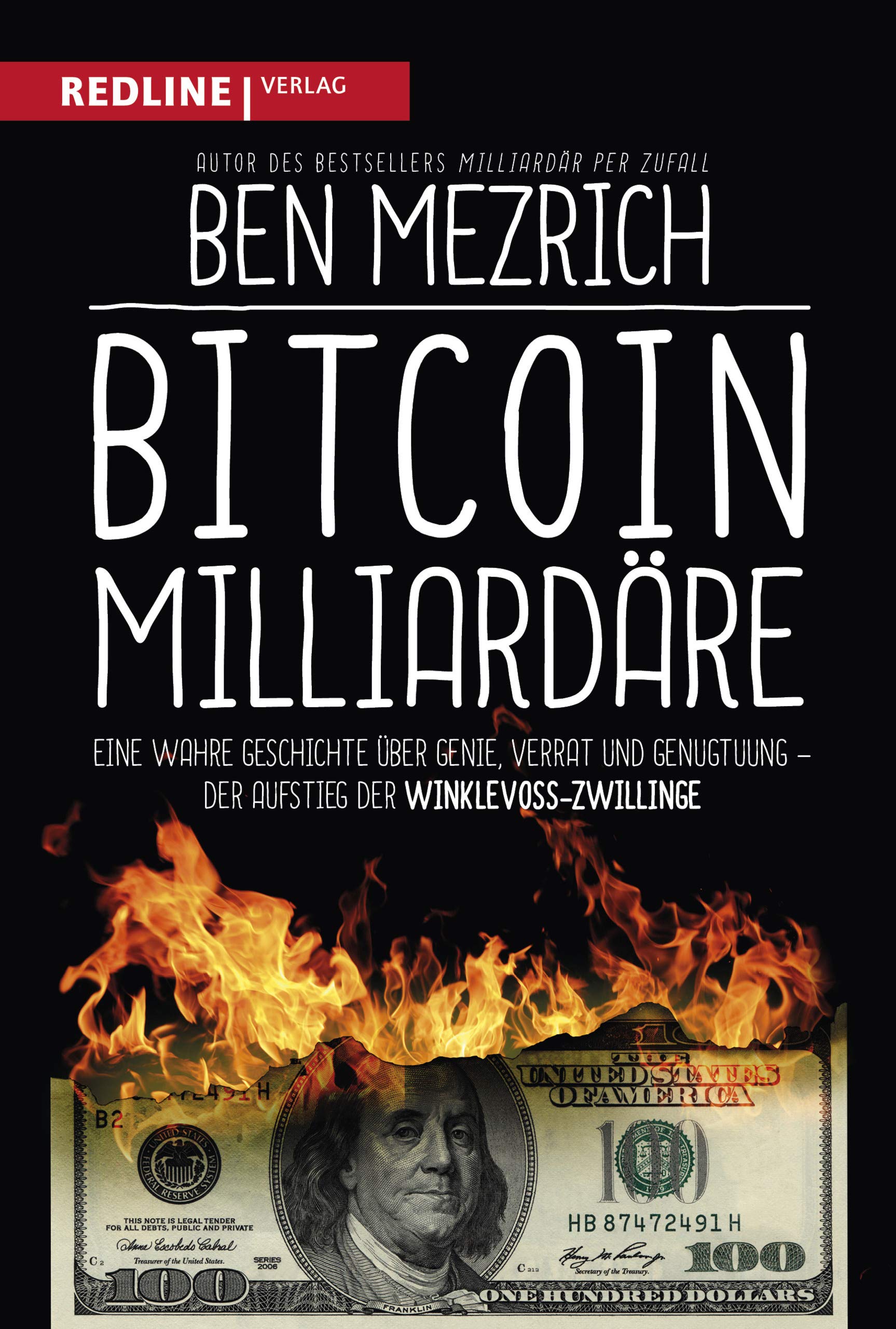 Bitcoin-Milliardäre: Eine wahre Geschichte über Genie, Verrat und  Genugtuung : Mezrich, Ben, Limper, Max: Amazon.de: Bücher