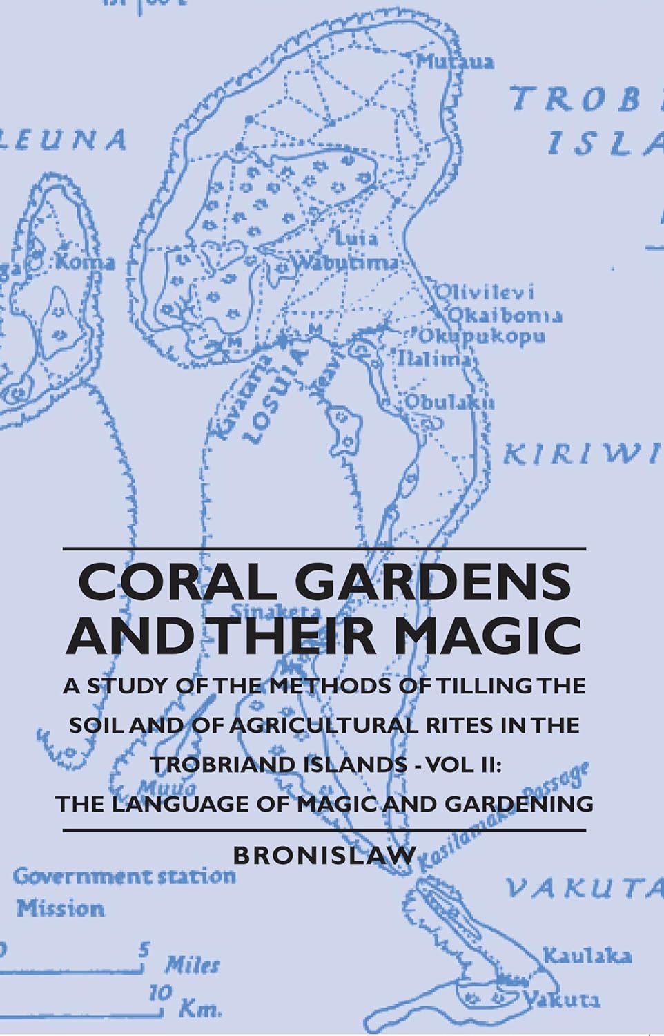 Coral Gardens and Their Magic: Language of Magic and Gardening, Vol II