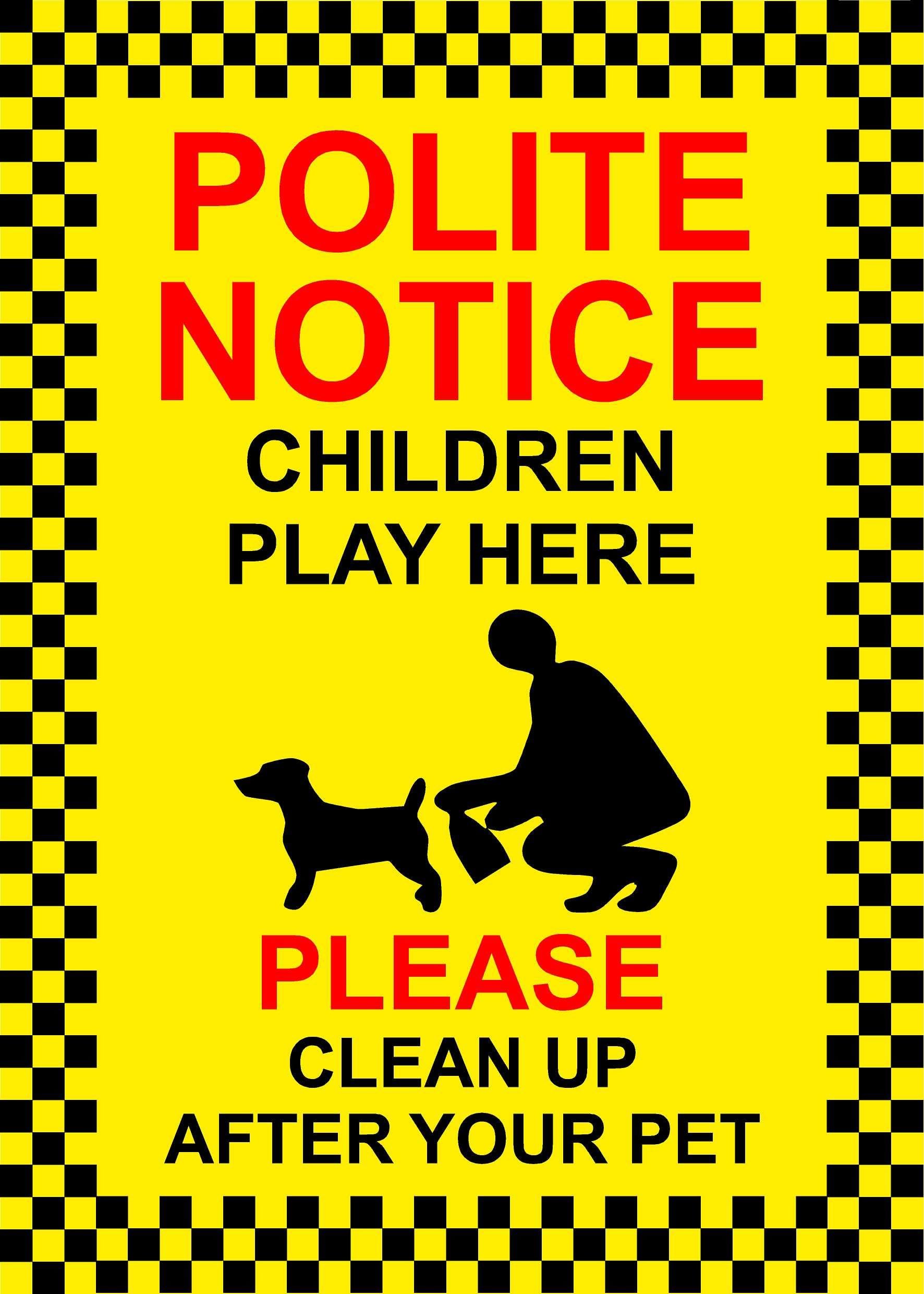 Polite notice children play here please clean up after your pet sign