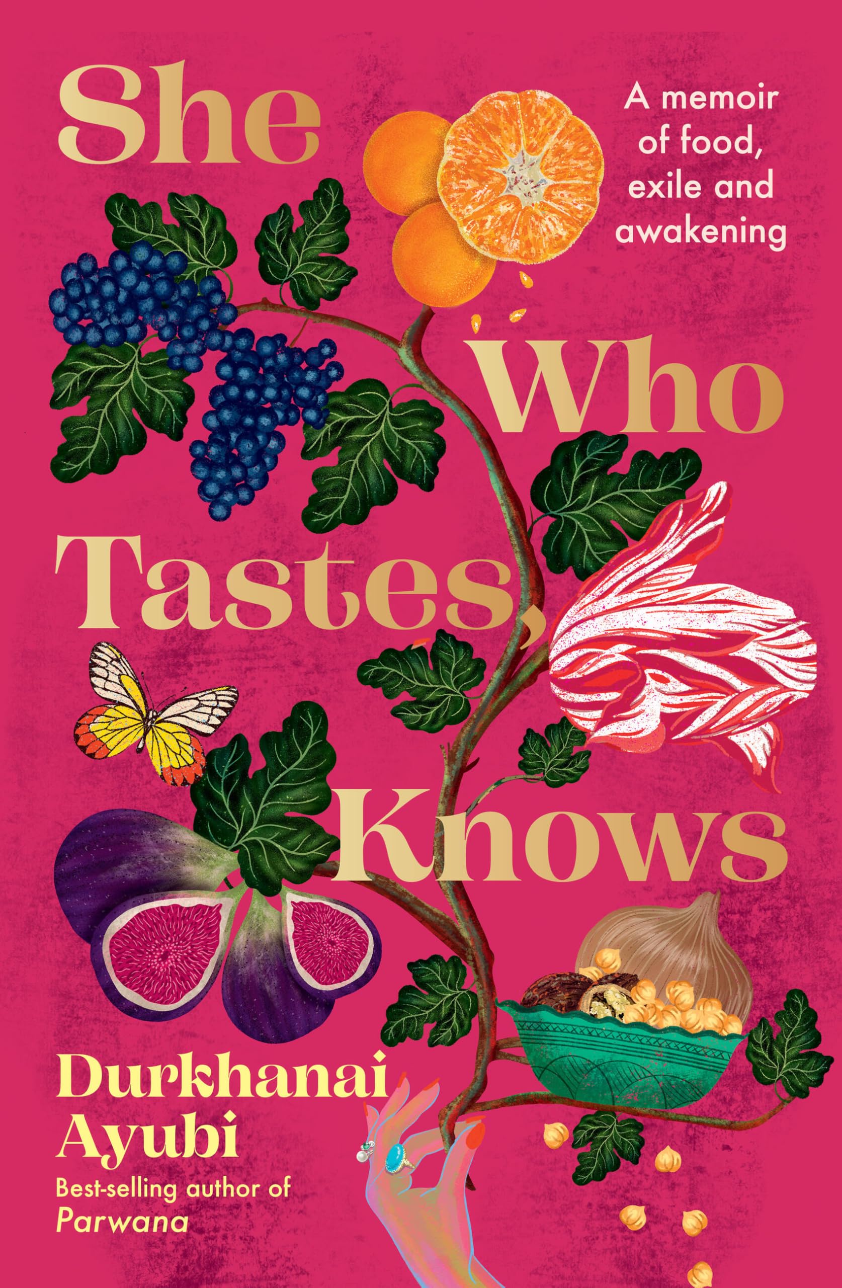 She Who Tastes, Knows: A memoir of food, exile and awakening