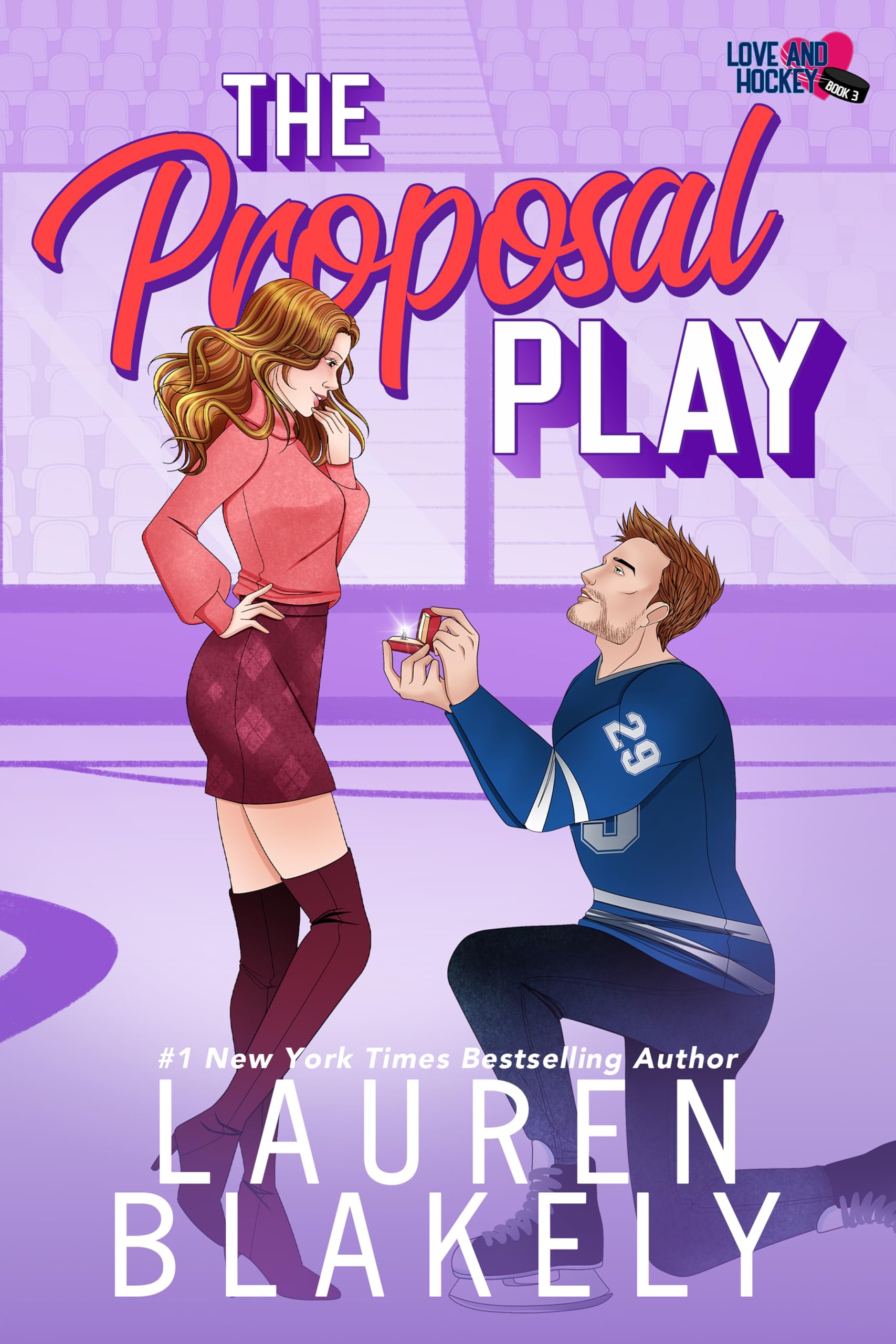 The Proposal Play (Love and Hockey Book 3)