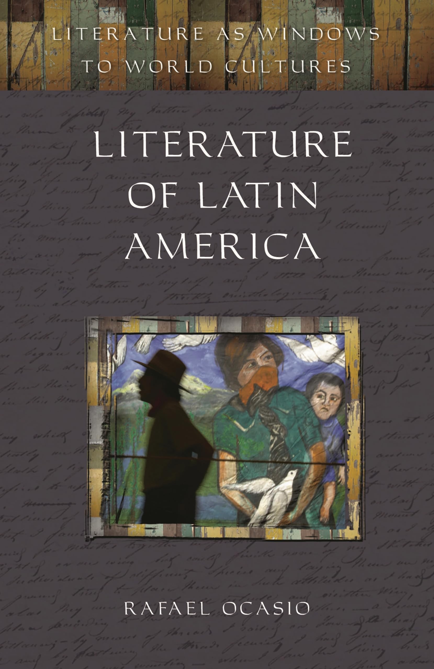 Amazon | Literature of Latin America (Literature As Windows to