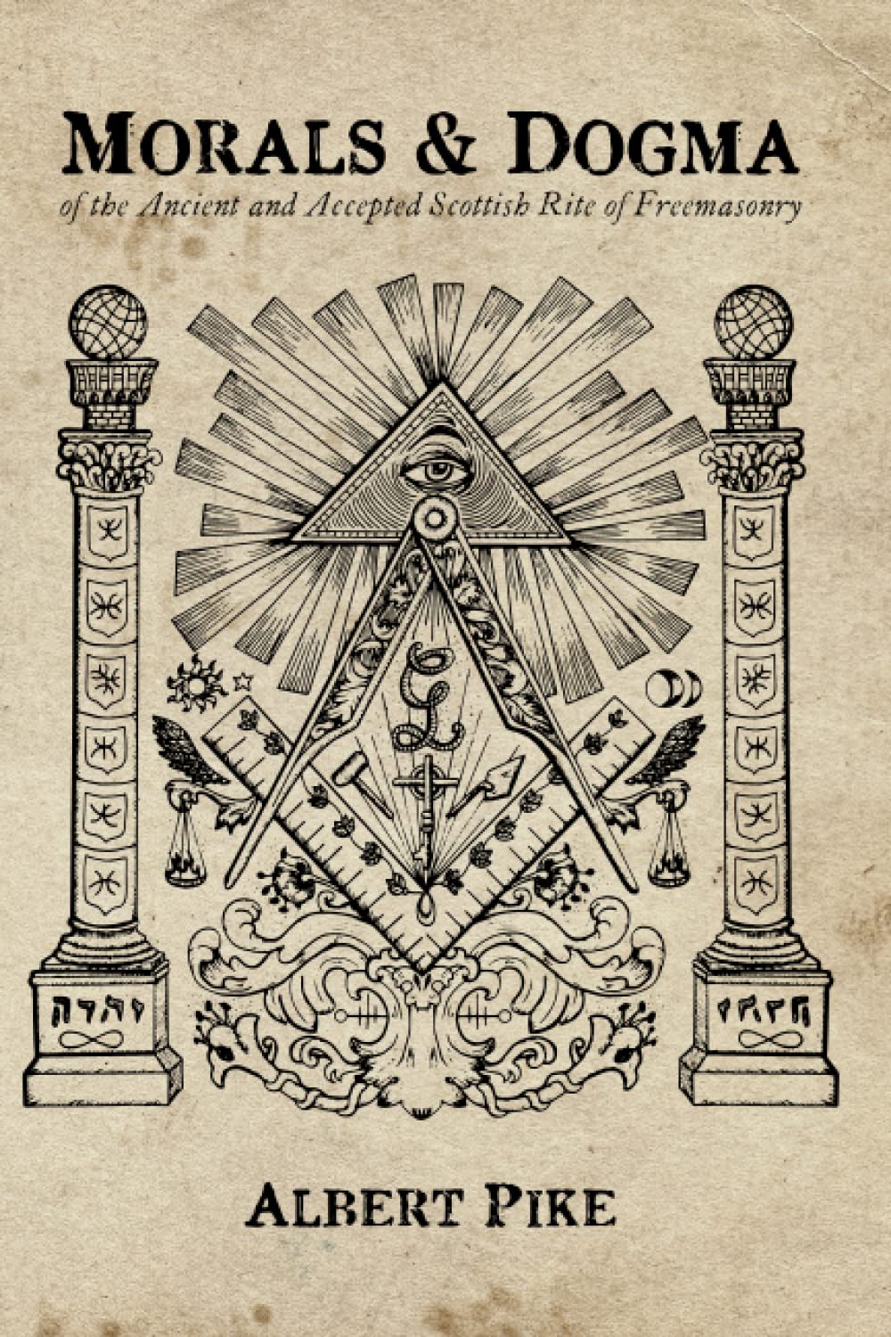 Morals and Dogma: of the Ancient and Accepted Scottish Rite of Freemasonry Paperback – December 19, 2022