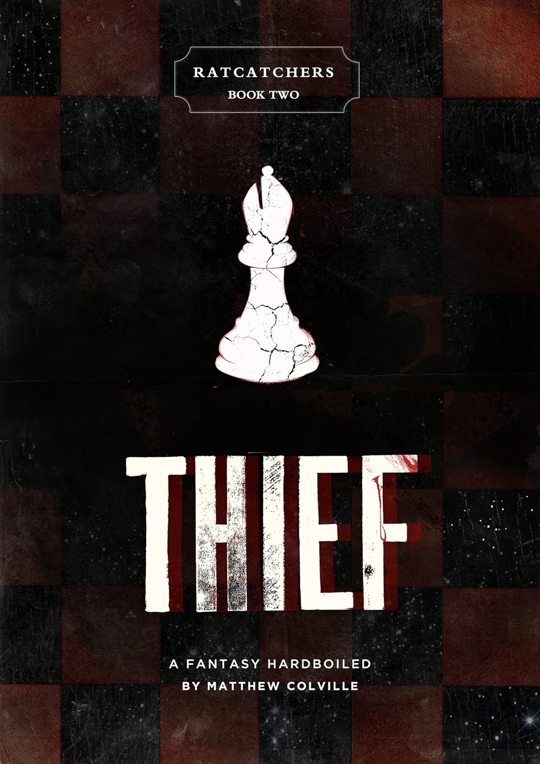 Thief (Ratcatchers Book 2) eBook Colville, Matthew